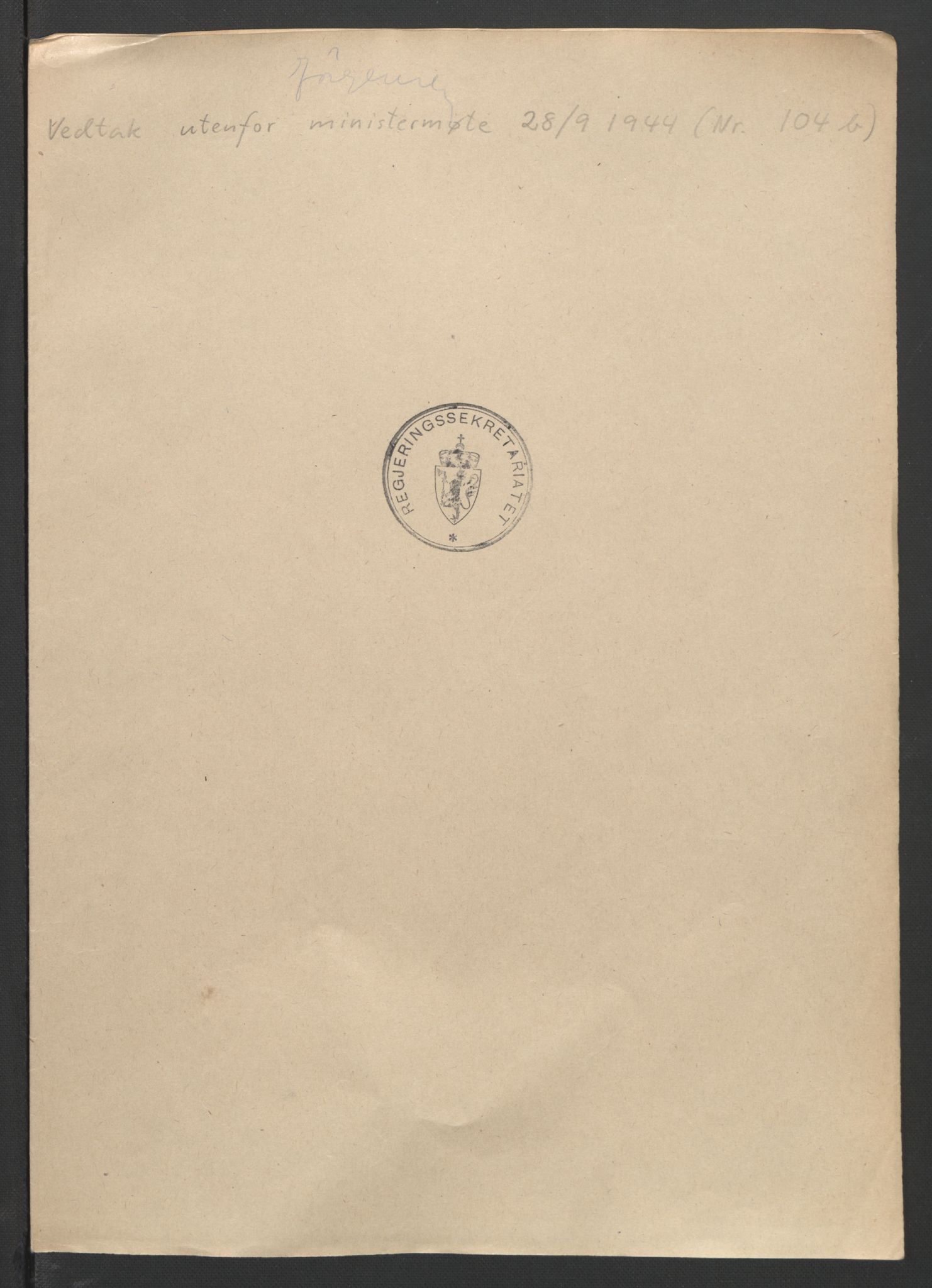 NS-administrasjonen 1940-1945 (Statsrådsekretariatet, de kommisariske statsråder mm), AV/RA-S-4279/D/Db/L0090: Foredrag til vedtak utenfor ministermøte, 1942-1945, p. 330