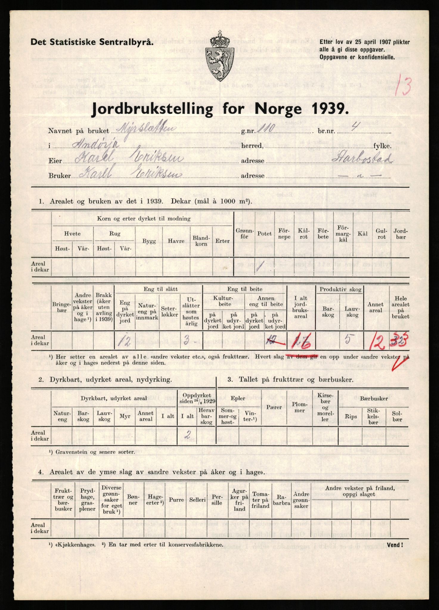 Statistisk sentralbyrå, Næringsøkonomiske emner, Jordbruk, skogbruk, jakt, fiske og fangst, AV/RA-S-2234/G/Gb/L0339: Troms: Andørja, Astafjord og Lavangen, 1939, p. 528