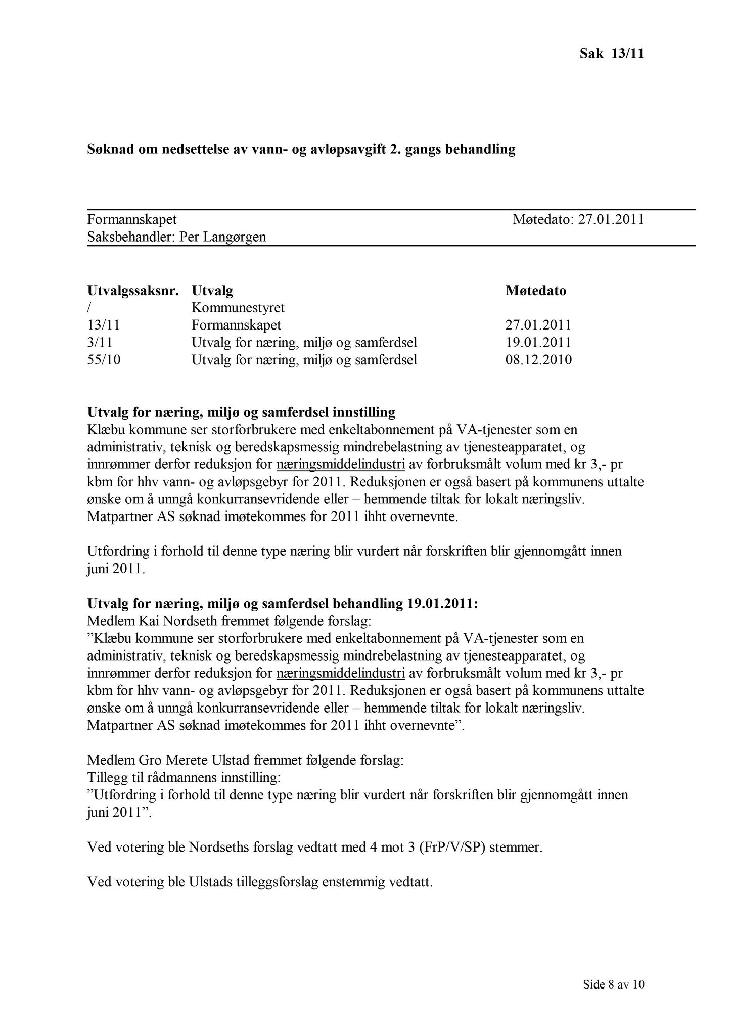 Klæbu Kommune, TRKO/KK/02-FS/L004: Formannsskapet - Møtedokumenter, 2011, p. 155