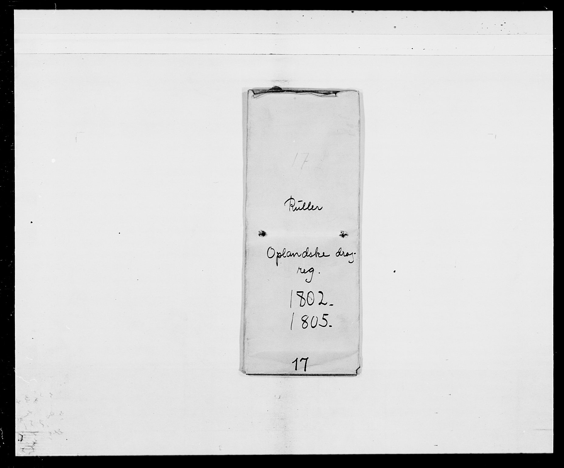 Generalitets- og kommissariatskollegiet, Det kongelige norske kommissariatskollegium, AV/RA-EA-5420/E/Eh/L0017: Opplandske dragonregiment, 1802-1805, p. 5