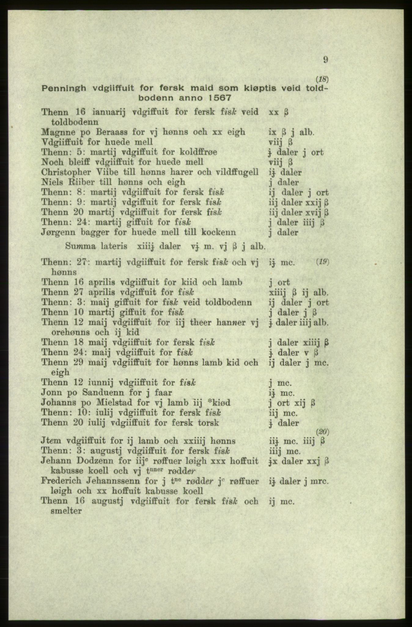 Publikasjoner utgitt av Arkivverket, PUBL/PUBL-001/C/0005: Bind 5: Rekneskap for Bergenhus len 1566-1567: B. Utgift C. Dei nordlandske lena og Finnmark D. Ekstrakt, 1566-1567, p. 9