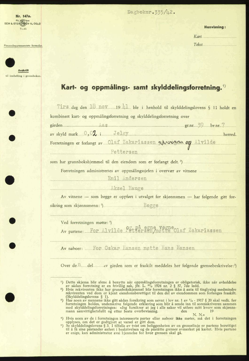 Moss sorenskriveri, SAO/A-10168: Mortgage book no. A9, 1941-1942, Diary no: : 335/1942