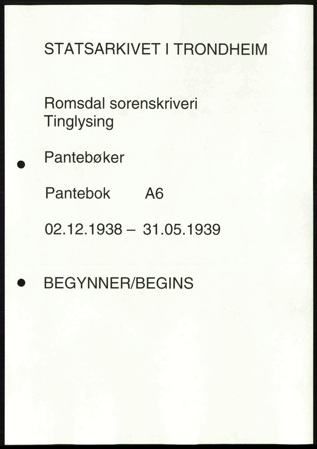 Romsdal sorenskriveri, AV/SAT-A-4149/1/2/2C: Mortgage book no. A6, 1938-1939