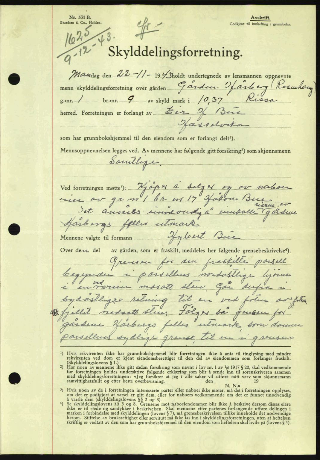 Fosen sorenskriveri, AV/SAT-A-1107/1/2/2C: Mortgage book no. A3, 1943-1945, Diary no: : 1625/1943