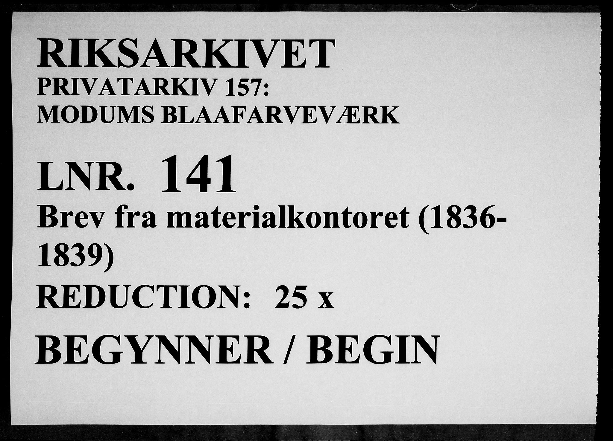 Modums Blaafarveværk, RA/PA-0157/G/Gb/L0141/0001: -- / Brev fra materialkontoret, 1836-1839, p. 1