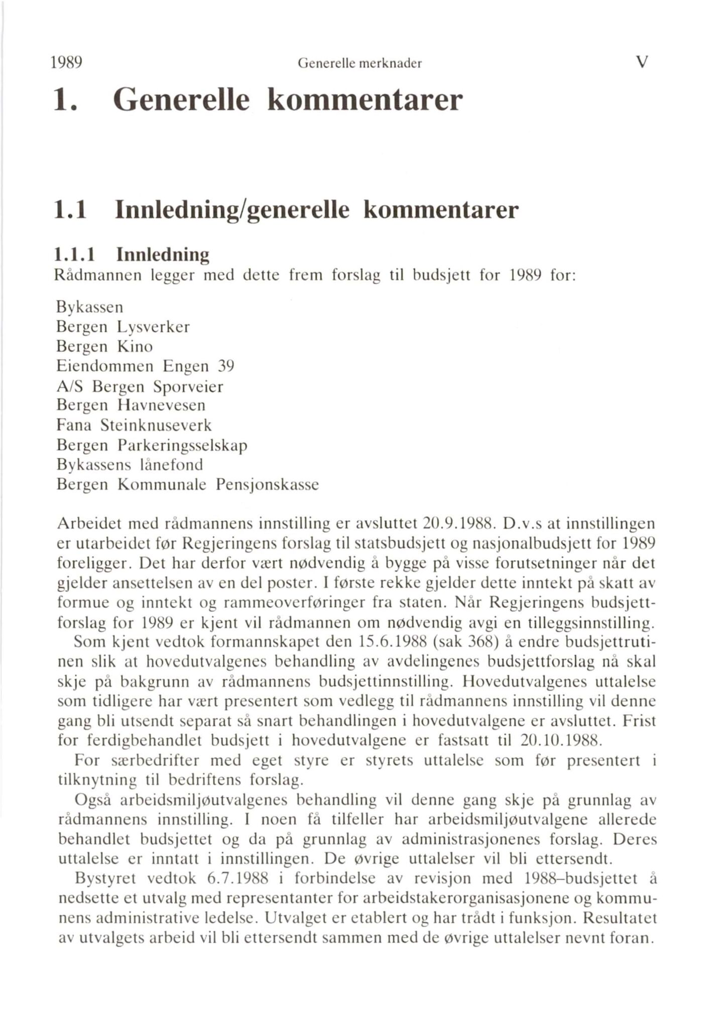 Bergen kommune. Formannskapet 1972 -, BBA/A-1809/A/Ab/L0039: Bergens kommuneforhandlinger 1989 II, 1989