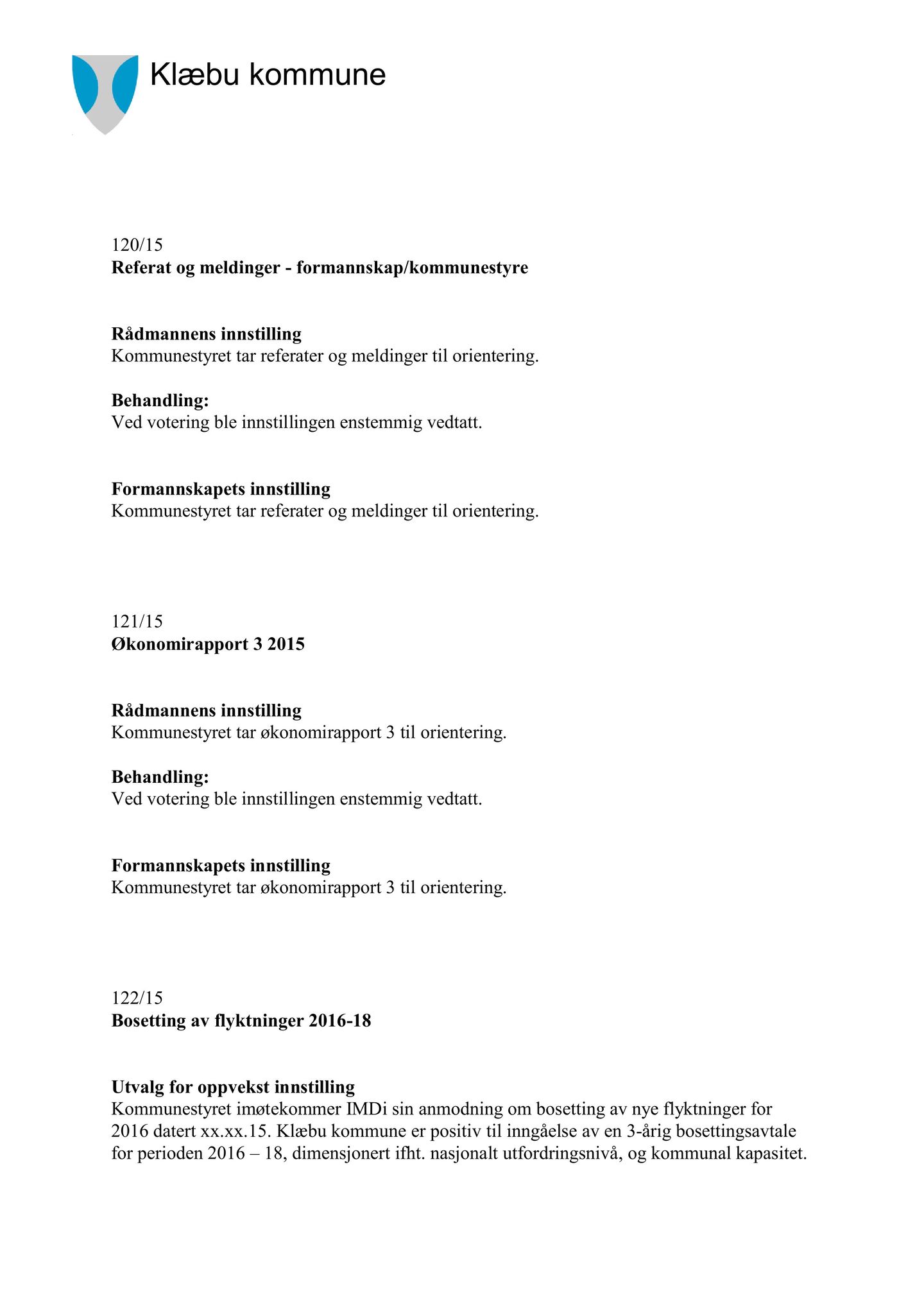 Klæbu Kommune, TRKO/KK/02-FS/L008: Formannsskapet - Møtedokumenter, 2015, p. 3291