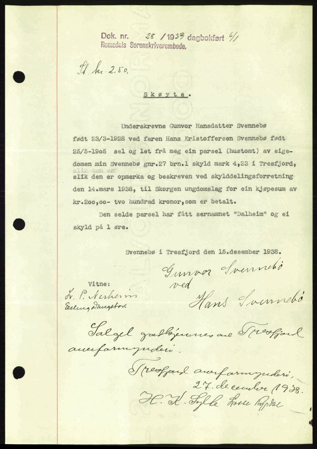 Romsdal sorenskriveri, AV/SAT-A-4149/1/2/2C: Mortgage book no. A6, 1938-1939, Diary no: : 28/1939