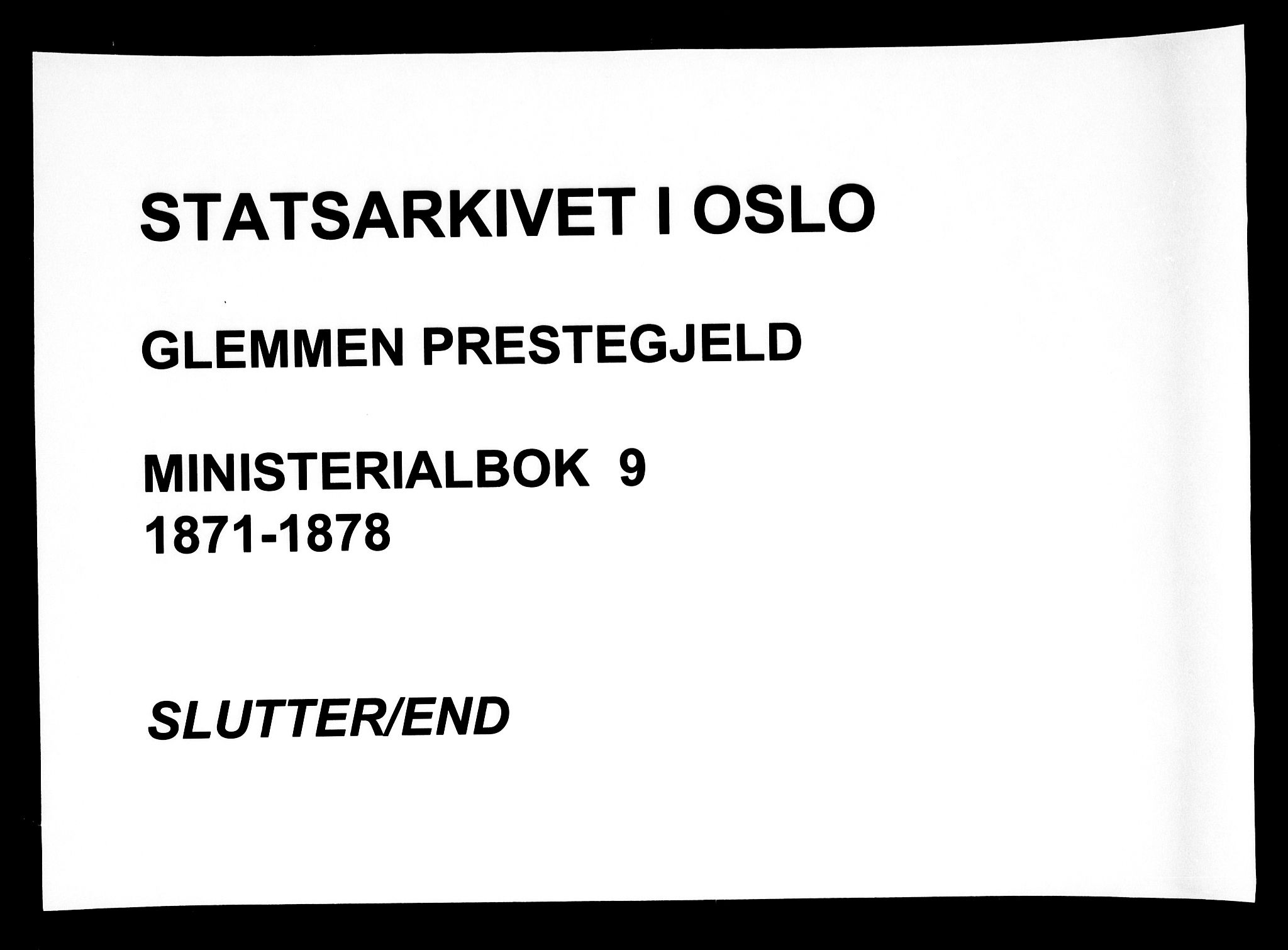 Glemmen prestekontor Kirkebøker, AV/SAO-A-10908/F/Fa/L0009: Parish register (official) no. 9, 1871-1878