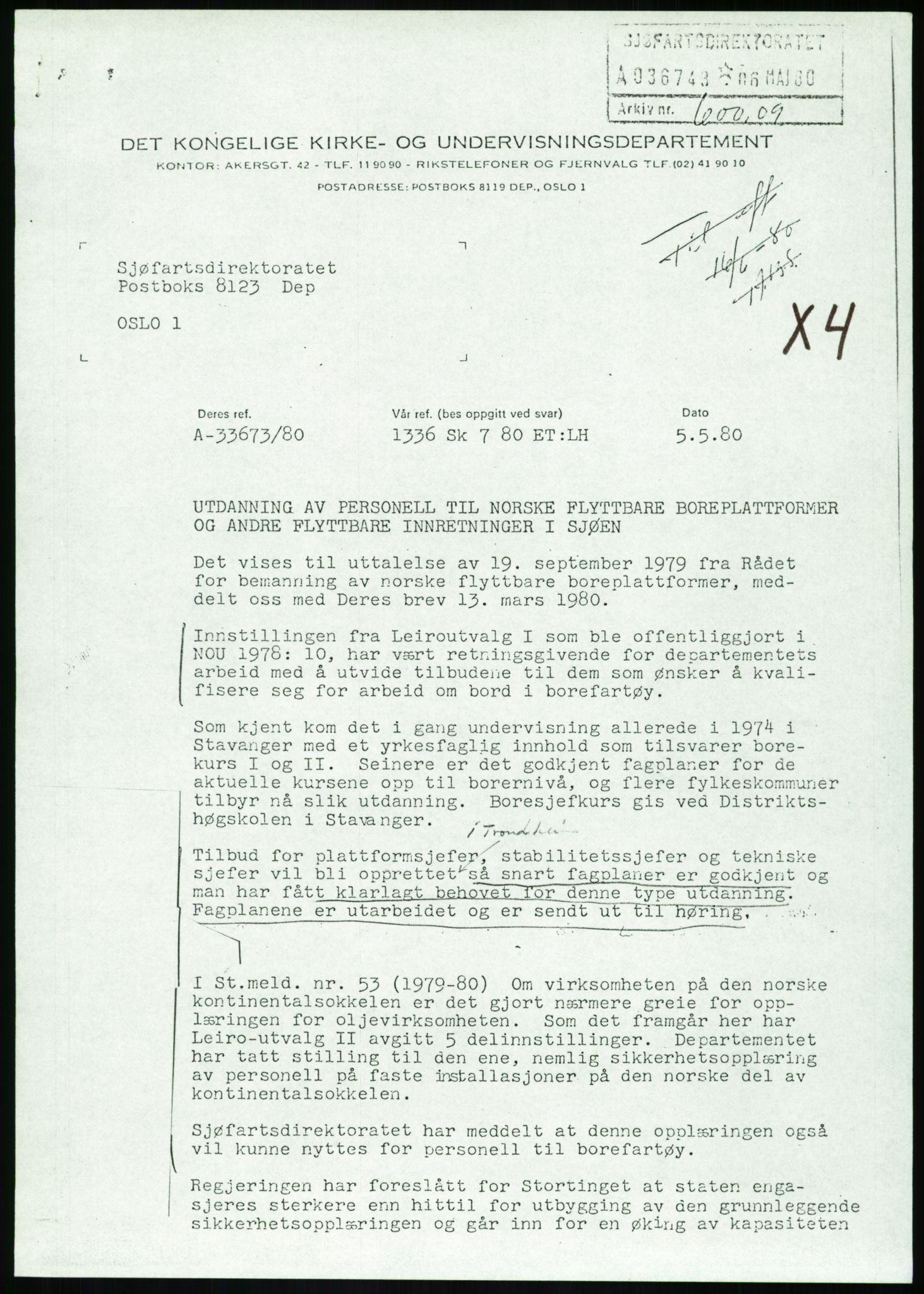Justisdepartementet, Granskningskommisjonen ved Alexander Kielland-ulykken 27.3.1980, AV/RA-S-1165/D/L0020: X Opplæring/Kompetanse (Doku.liste + X1-X18 av 18)/Y Forskningsprosjekter (Doku.liste + Y1-Y7 av 9), 1980-1981, p. 22