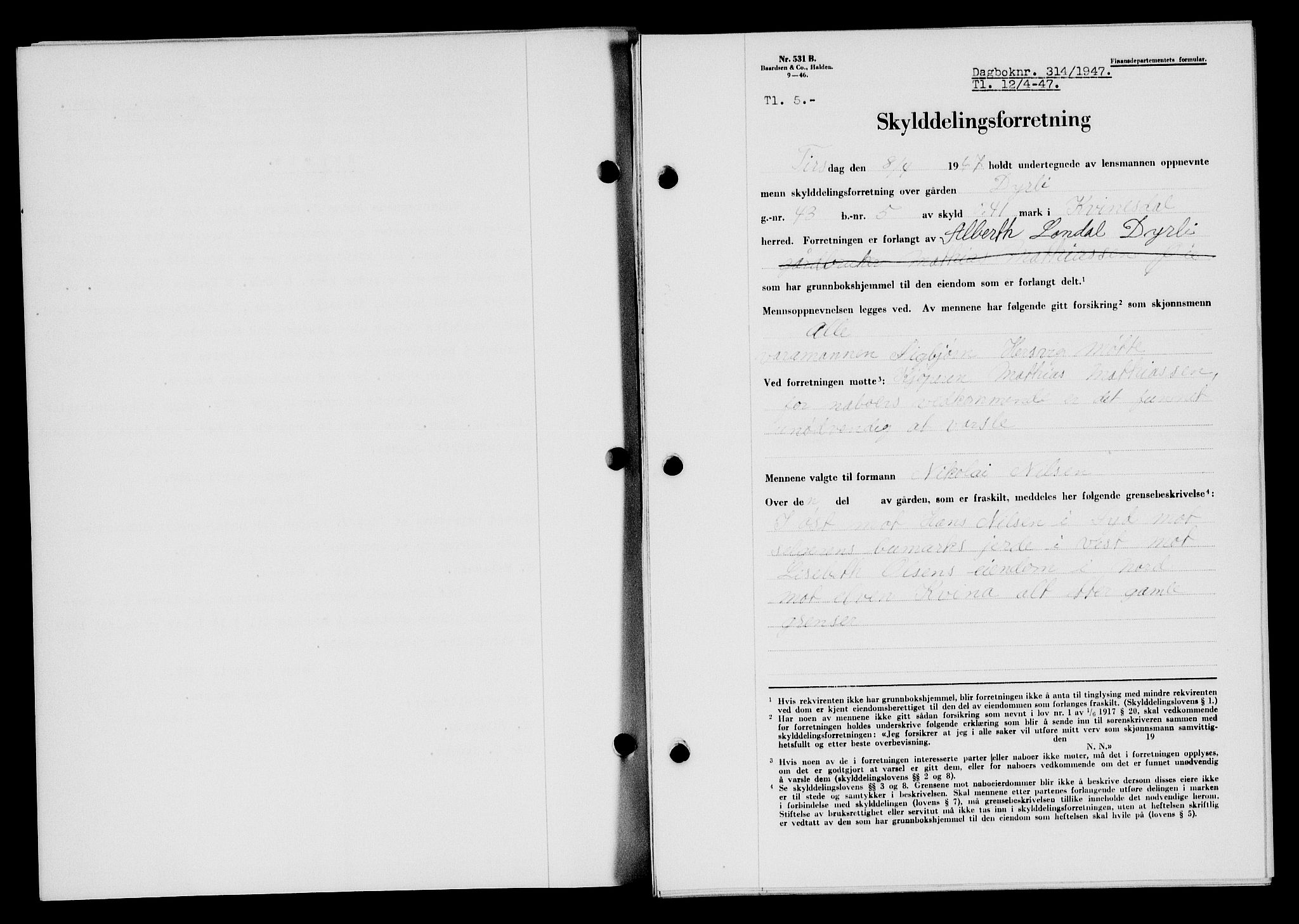 Flekkefjord sorenskriveri, SAK/1221-0001/G/Gb/Gba/L0062: Mortgage book no. A-10, 1947-1947, Diary no: : 314/1947