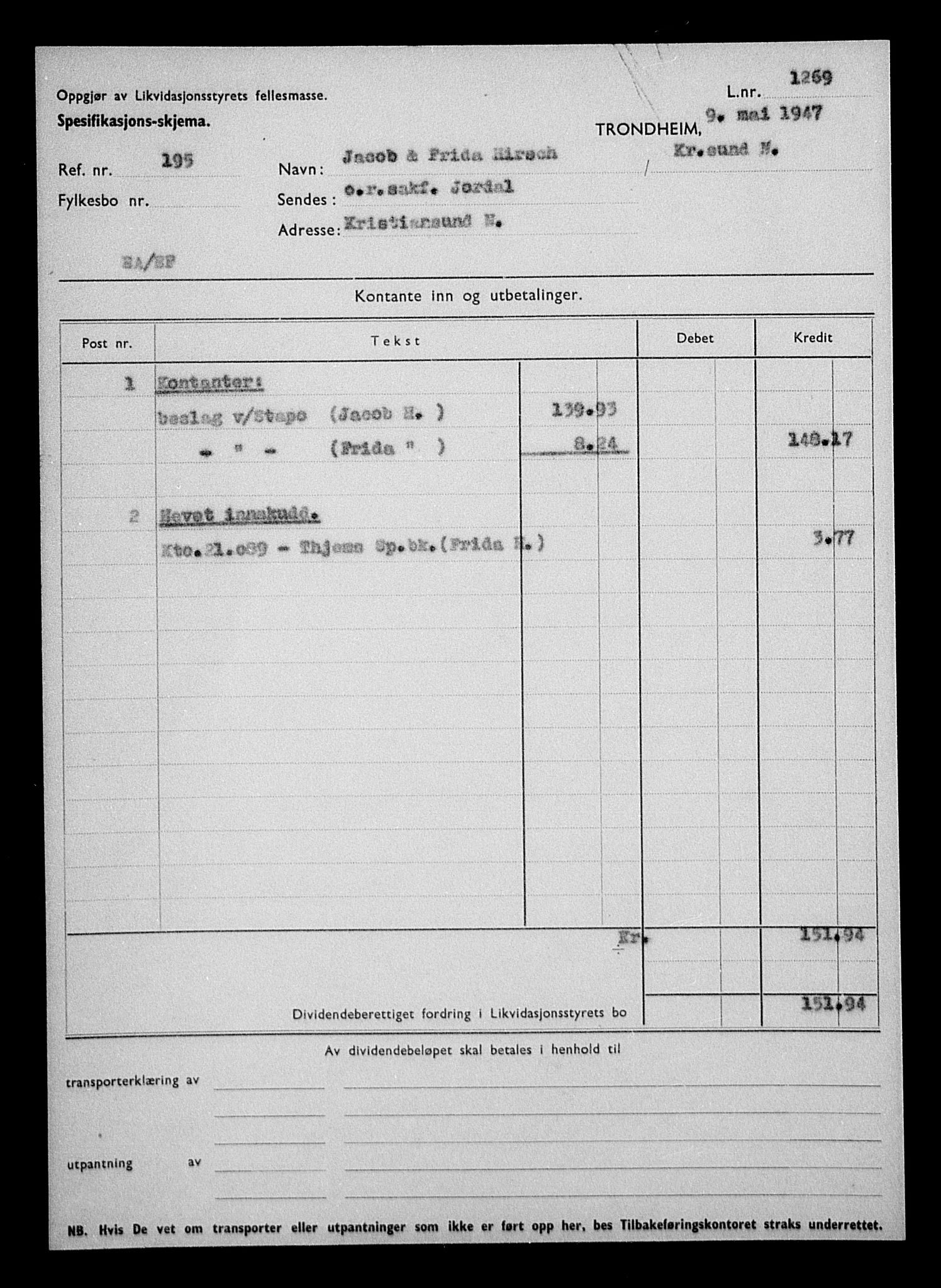 Justisdepartementet, Tilbakeføringskontoret for inndratte formuer, RA/S-1564/H/Hc/Hcb/L0913: --, 1945-1947, p. 507