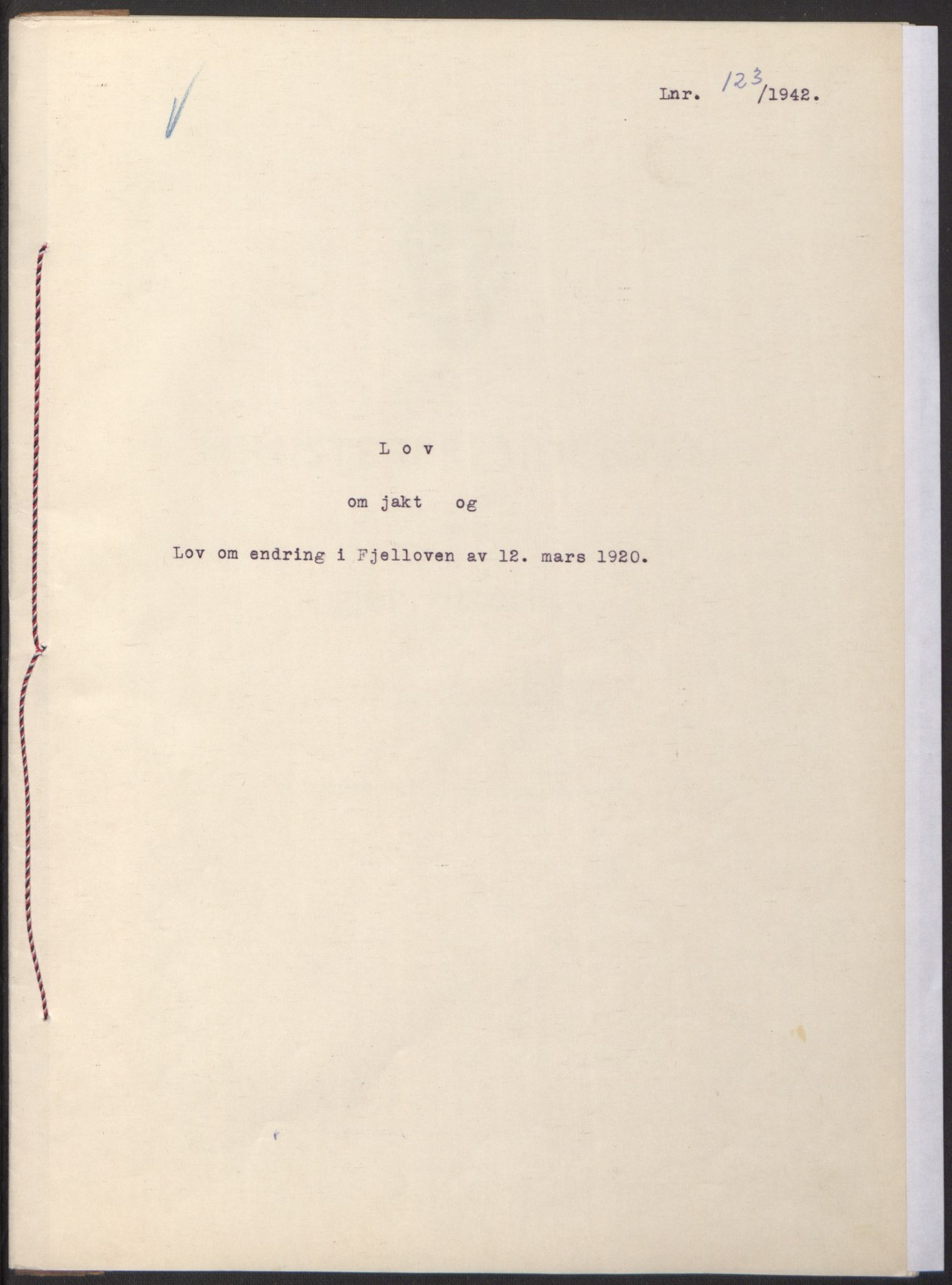 NS-administrasjonen 1940-1945 (Statsrådsekretariatet, de kommisariske statsråder mm), RA/S-4279/D/Db/L0098: Lover II, 1942, p. 6
