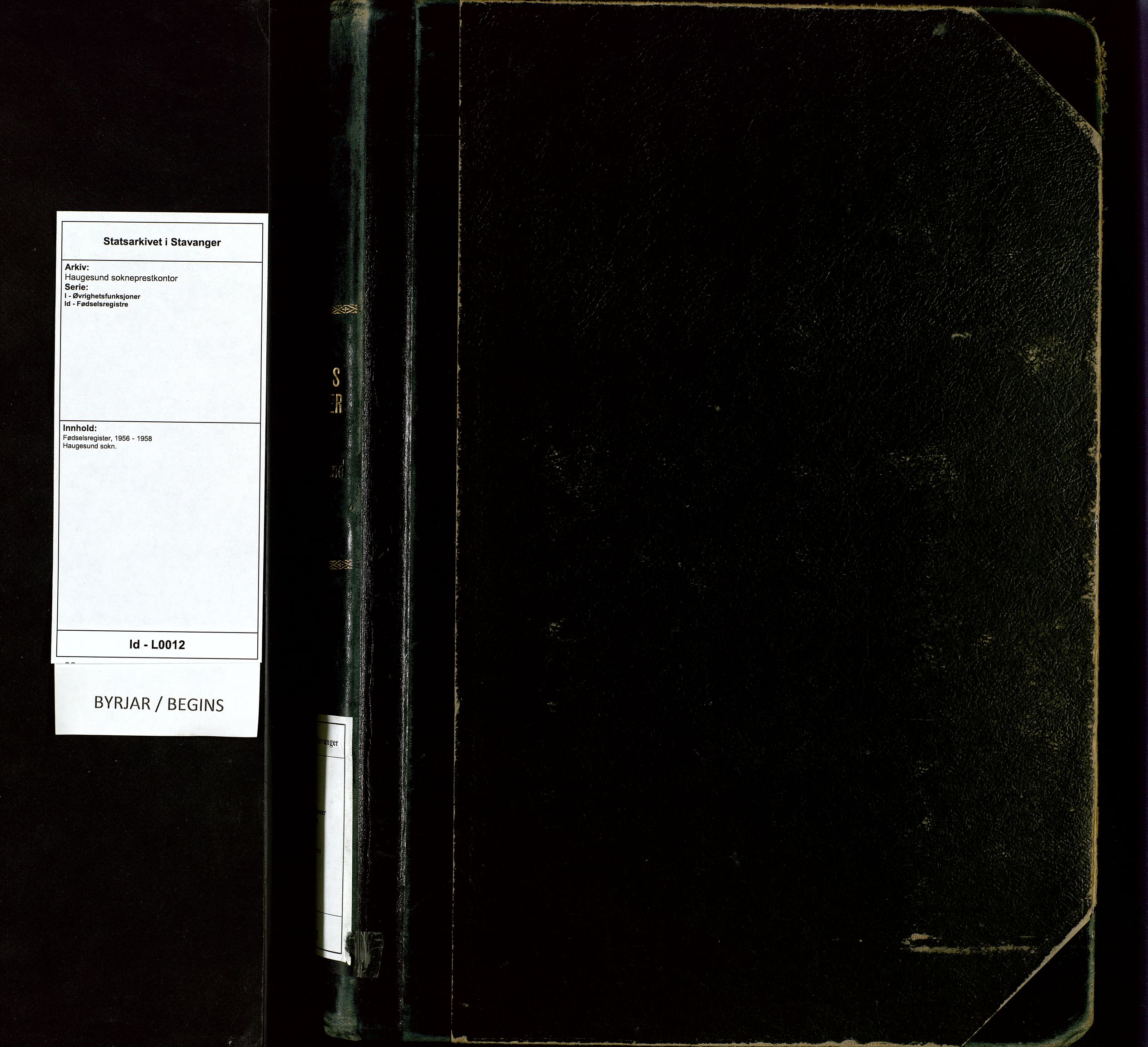 Haugesund sokneprestkontor, SAST/A -101863/I/Id/L0012: Birth register no. 12, 1956-1958
