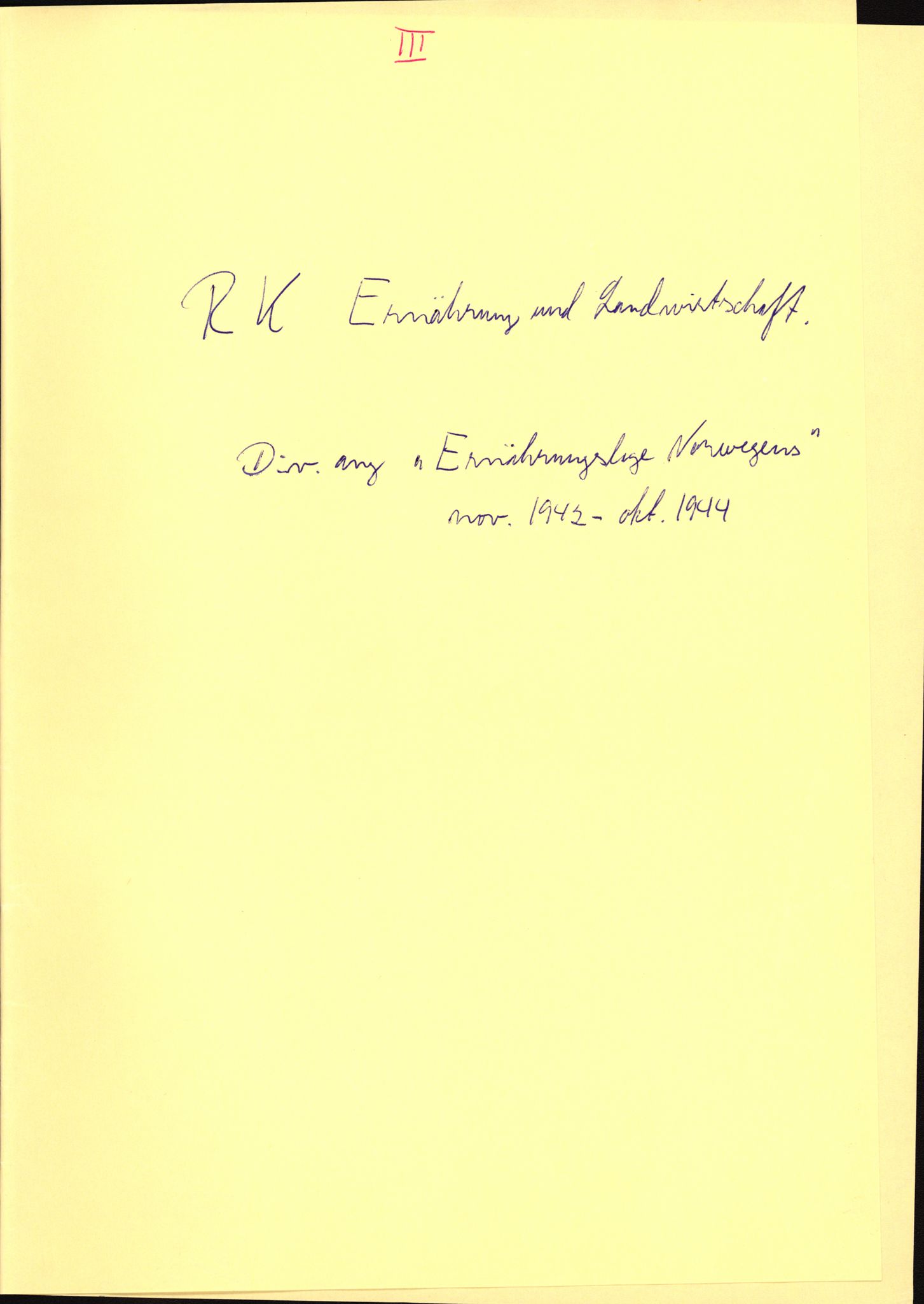 Forsvarets Overkommando. 2 kontor. Arkiv 11.4. Spredte tyske arkivsaker, AV/RA-RAFA-7031/D/Dar/Darb/L0002: Reichskommissariat, 1940-1945, p. 1143