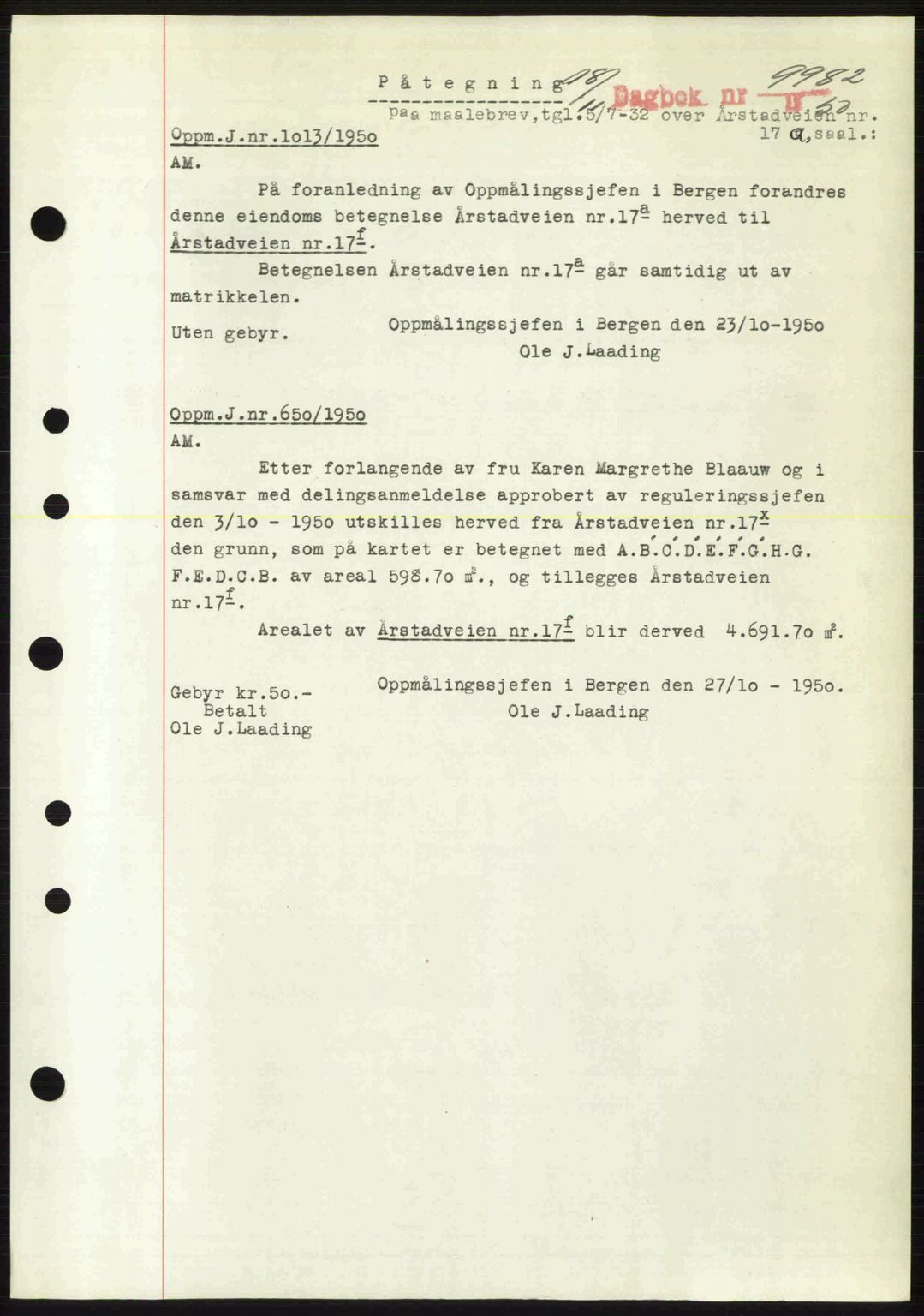 Byfogd og Byskriver i Bergen, SAB/A-3401/03/03Bc/L0034: Mortgage book no. A27-28, 1950-1950, Diary no: : 9982/1950