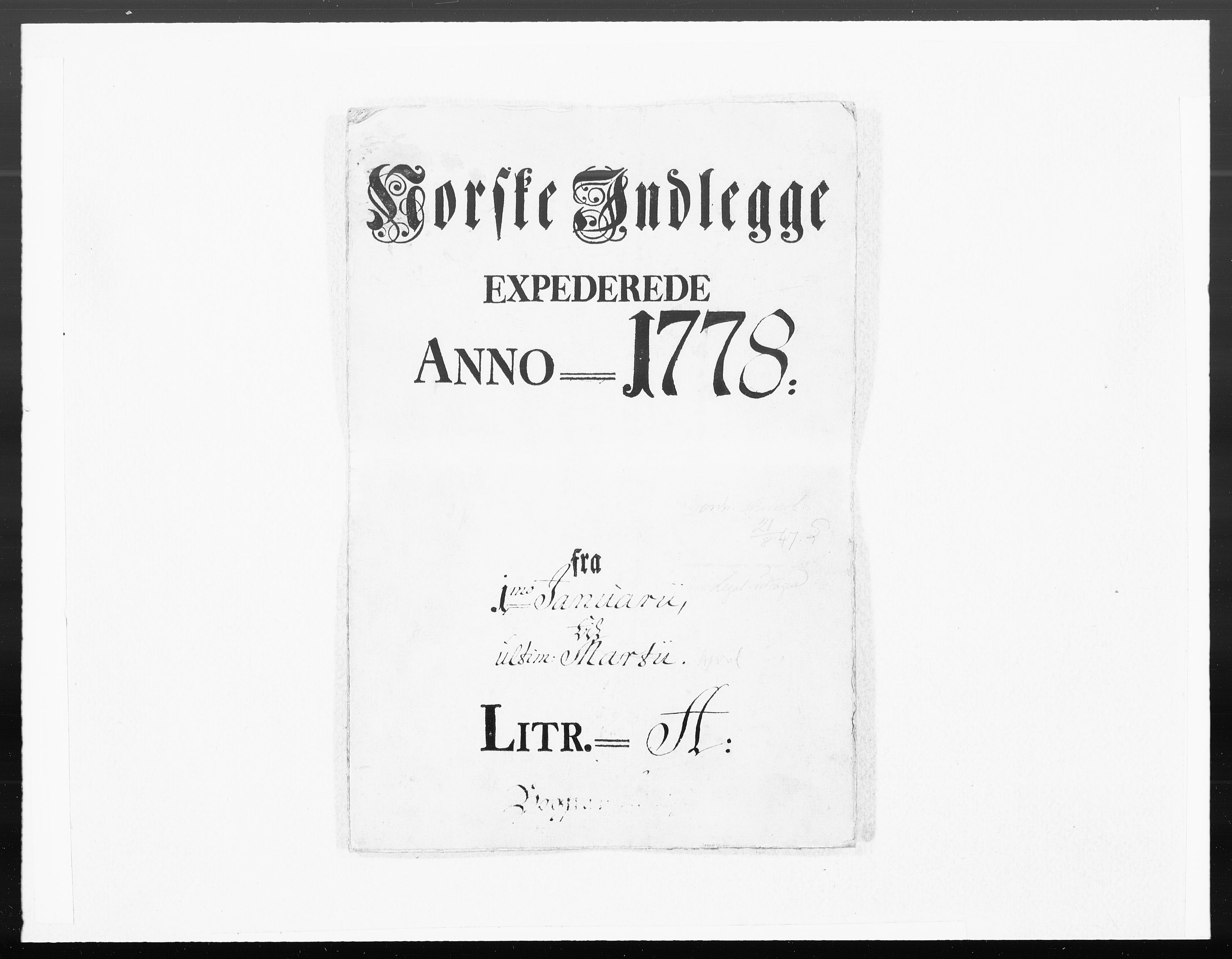 Danske Kanselli 1572-1799, AV/RA-EA-3023/F/Fc/Fcc/Fcca/L0227: Norske innlegg 1572-1799, 1778, p. 1