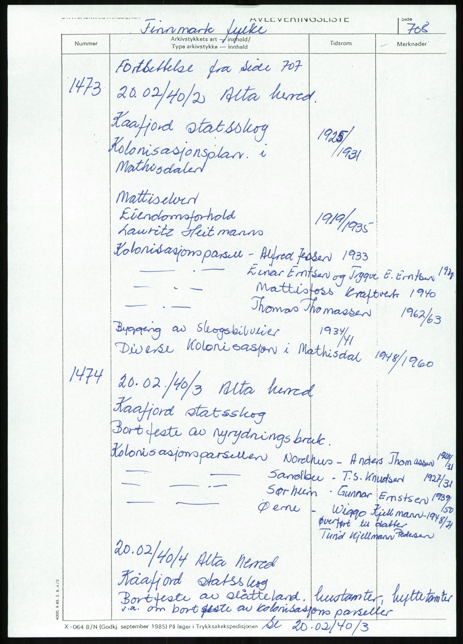 Direktoratet for statens skoger, AV/RA-S-1600/2/E/Eg/L0003: Arkivliste for 10.11-serien. Nord-Trøndelag til Finnmark fylke. Mappenr. 926 - 1505, 1957-1992, p. 520