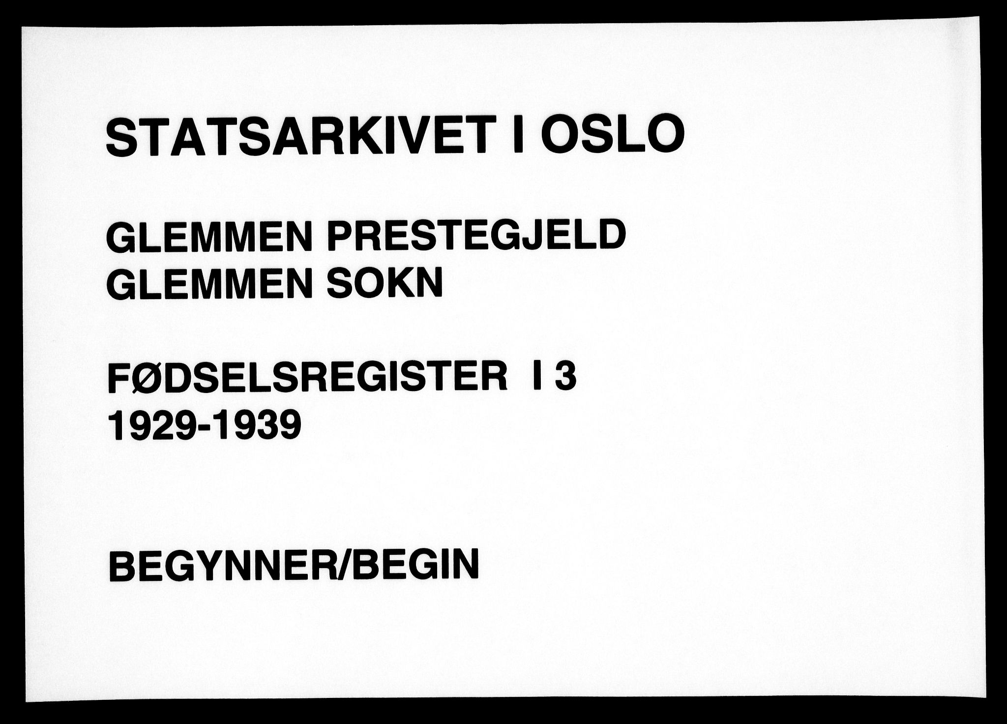 Glemmen prestekontor Kirkebøker, AV/SAO-A-10908/J/Ja/L0003: Birth register no. I 3, 1929-1939