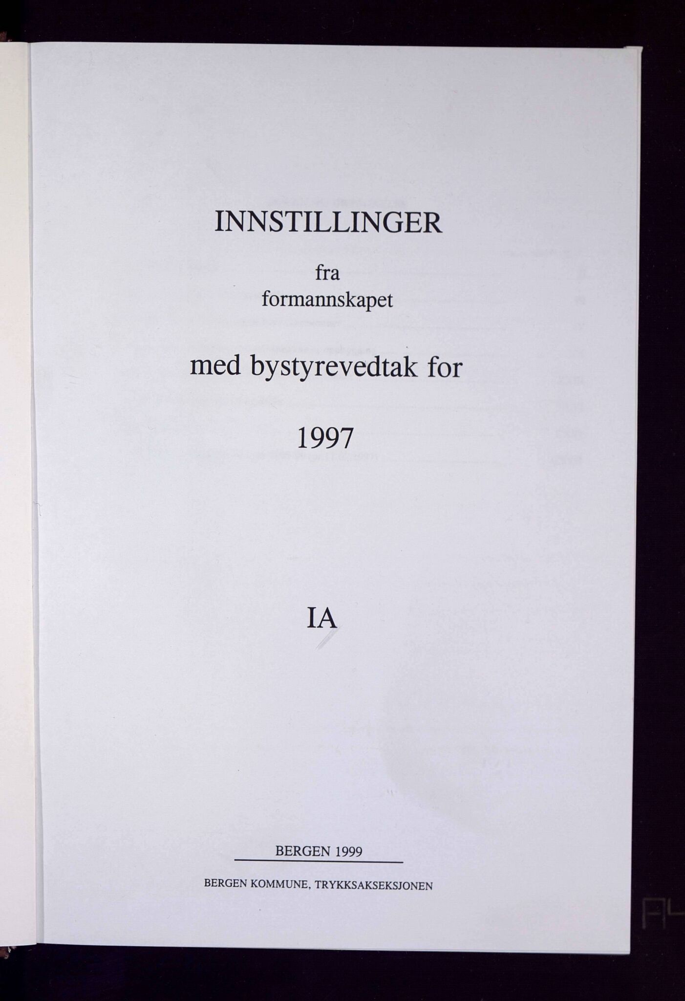 Bergen kommune. Formannskapet 1972 -, BBA/A-1809/A/Ab/L0061: Bergens kommuneforhandlinger 1997 IA, 1997