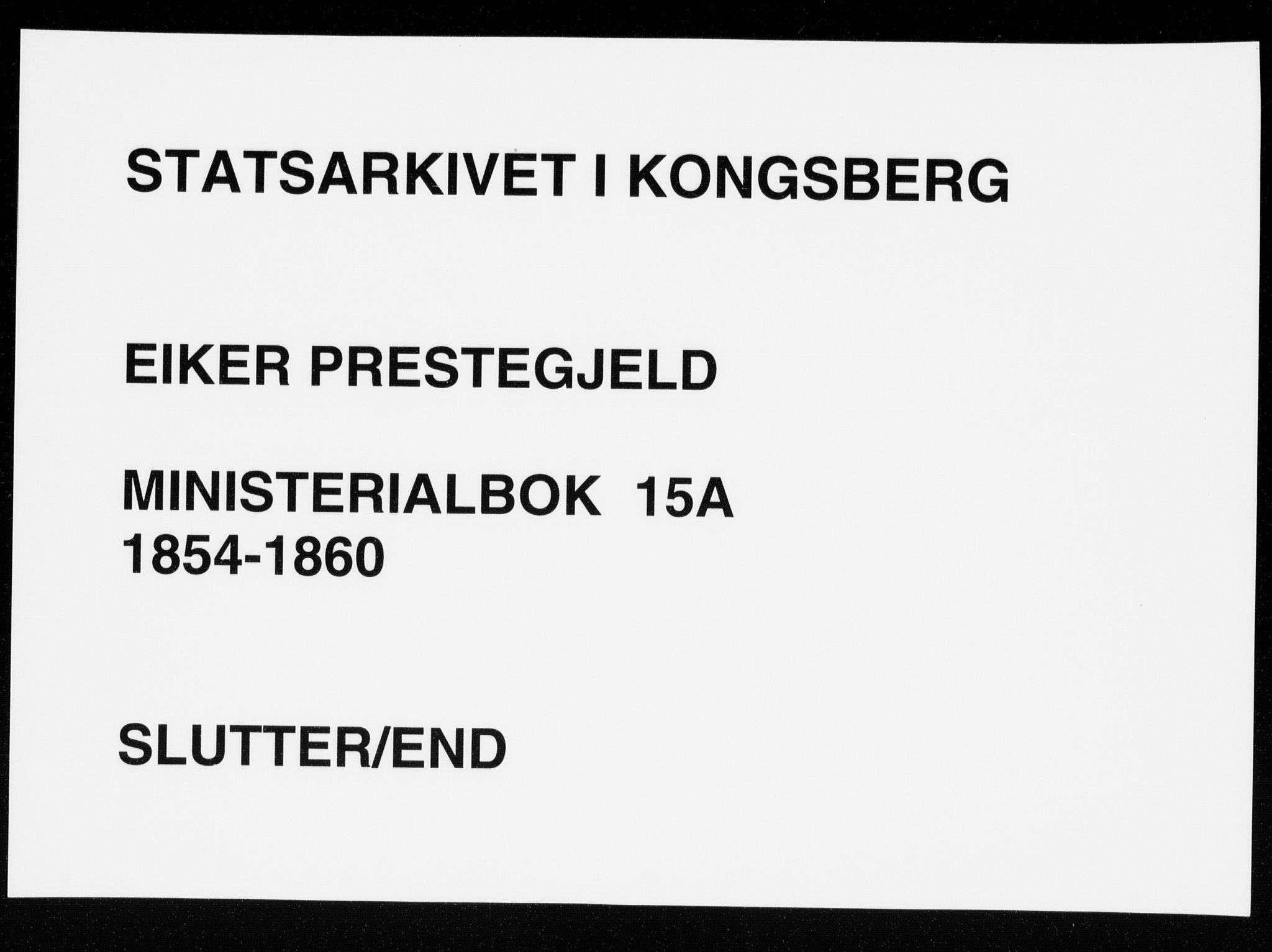 Eiker kirkebøker, AV/SAKO-A-4/F/Fa/L0015a: Parish register (official) no. I 15A, 1854-1860