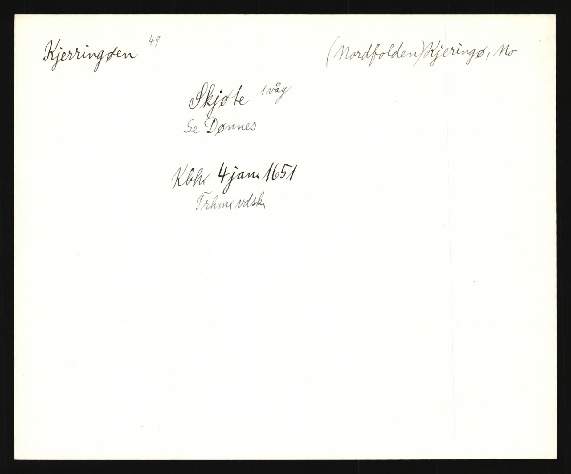 Riksarkivets diplomsamling, AV/RA-EA-5965/F35/F35e/L0034: Registreringssedler Nordland, Troms og ikke stedfestede ("uplasserte") sedler, 1400-1700, p. 299