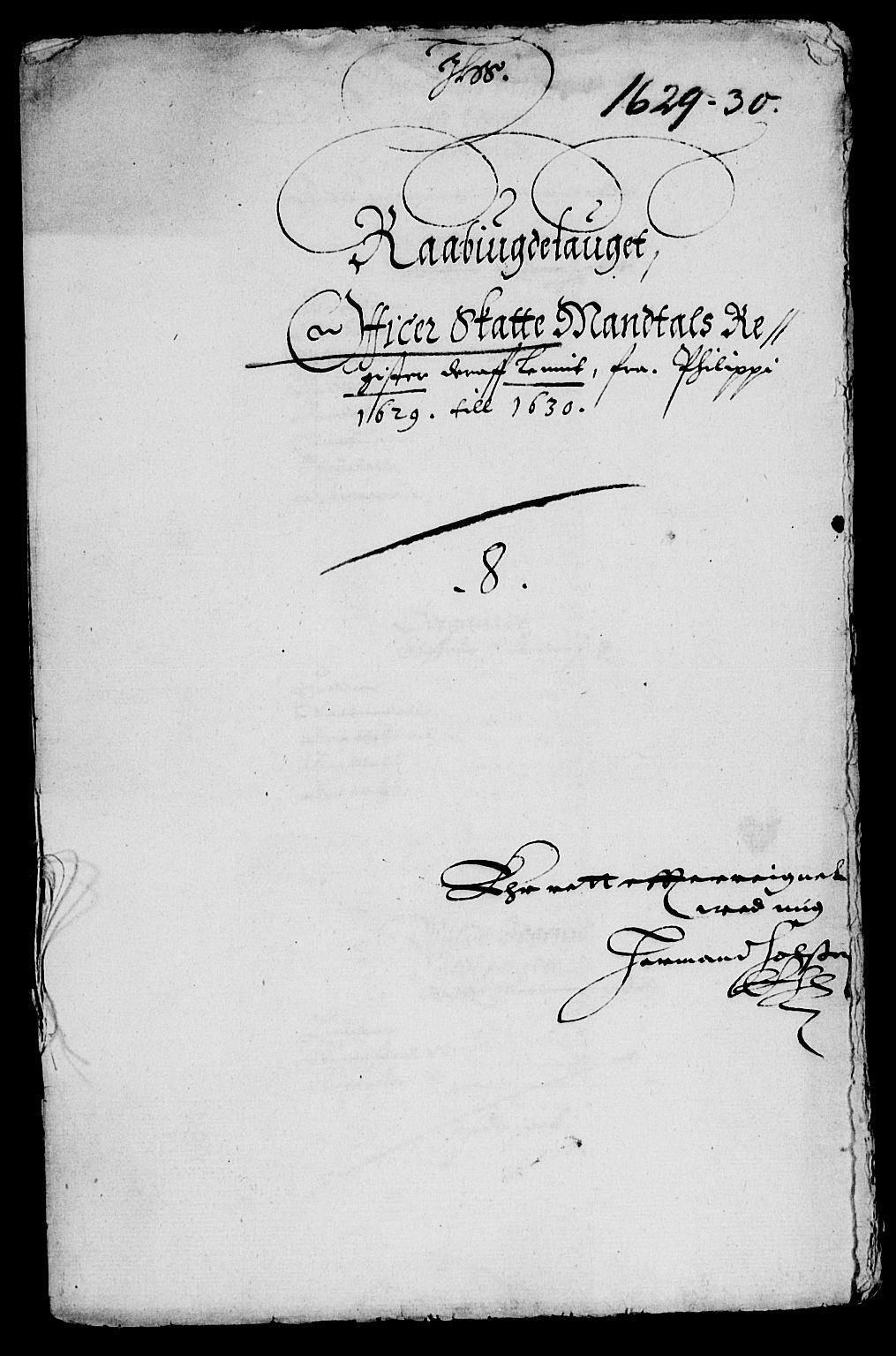 Rentekammeret inntil 1814, Reviderte regnskaper, Lensregnskaper, AV/RA-EA-5023/R/Rb/Rbq/L0019: Nedenes len. Mandals len. Råbyggelag., 1629-1630