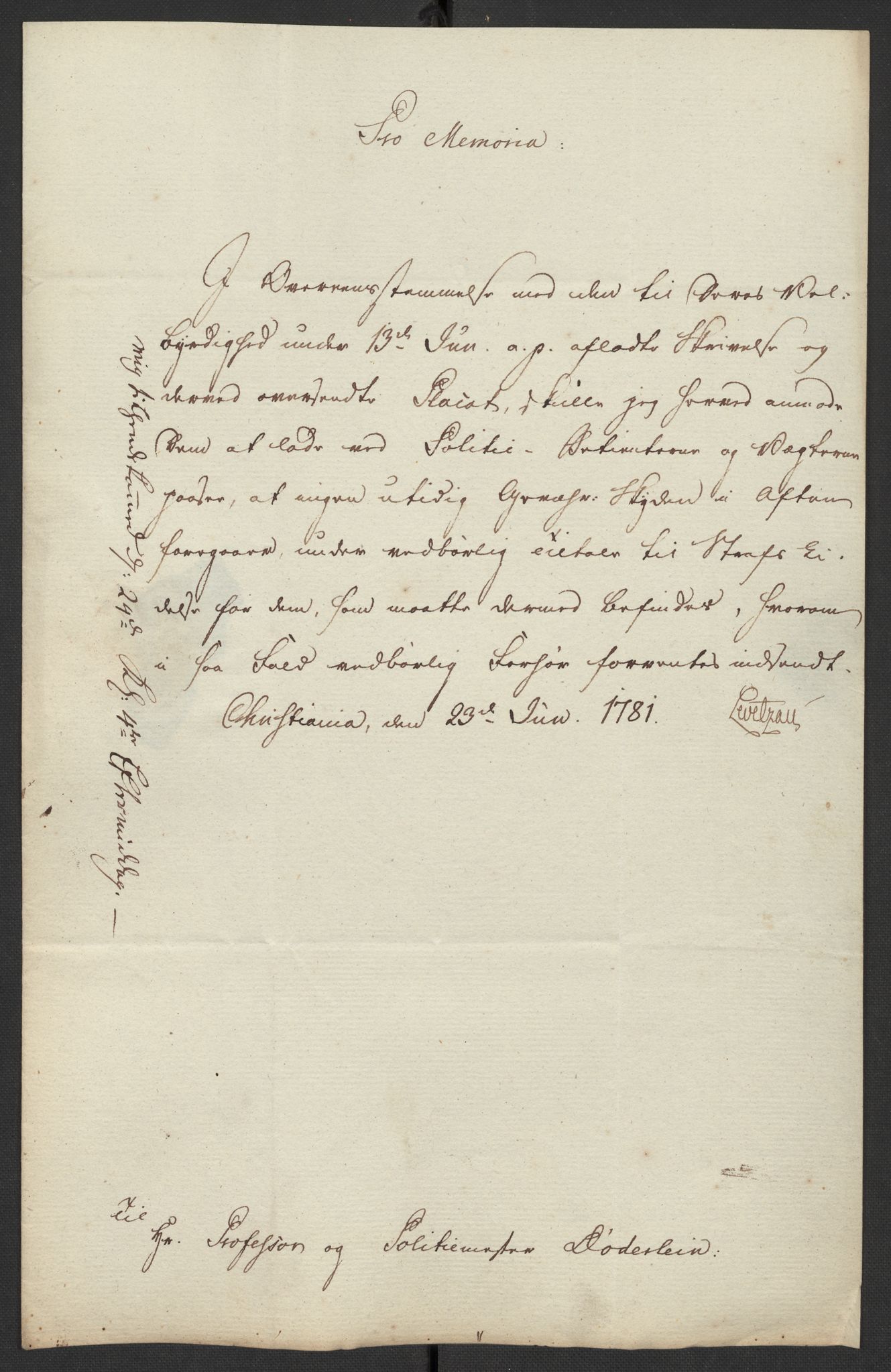Oslo politidistrikt, AV/SAO-A-10085/D/Da/L0003: Innkomne brev, pro memoria m.v., 1781, p. 247