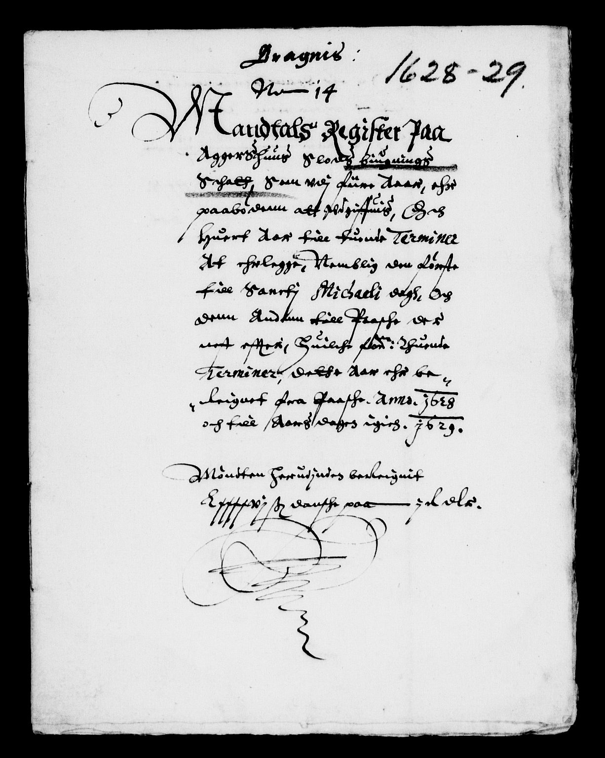 Rentekammeret inntil 1814, Reviderte regnskaper, Lensregnskaper, AV/RA-EA-5023/R/Rb/Rba/L0091: Akershus len, 1628-1629