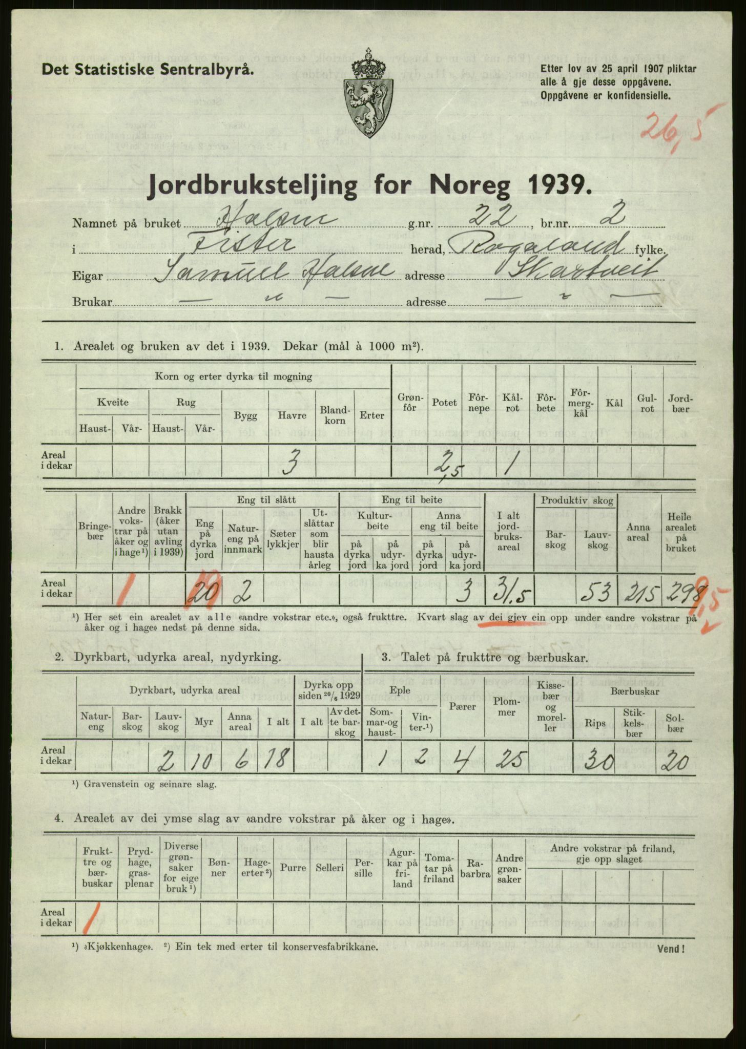 Statistisk sentralbyrå, Næringsøkonomiske emner, Jordbruk, skogbruk, jakt, fiske og fangst, AV/RA-S-2234/G/Gb/L0184: Rogaland: Årdal, Fister og Hjelmeland, 1939, p. 203