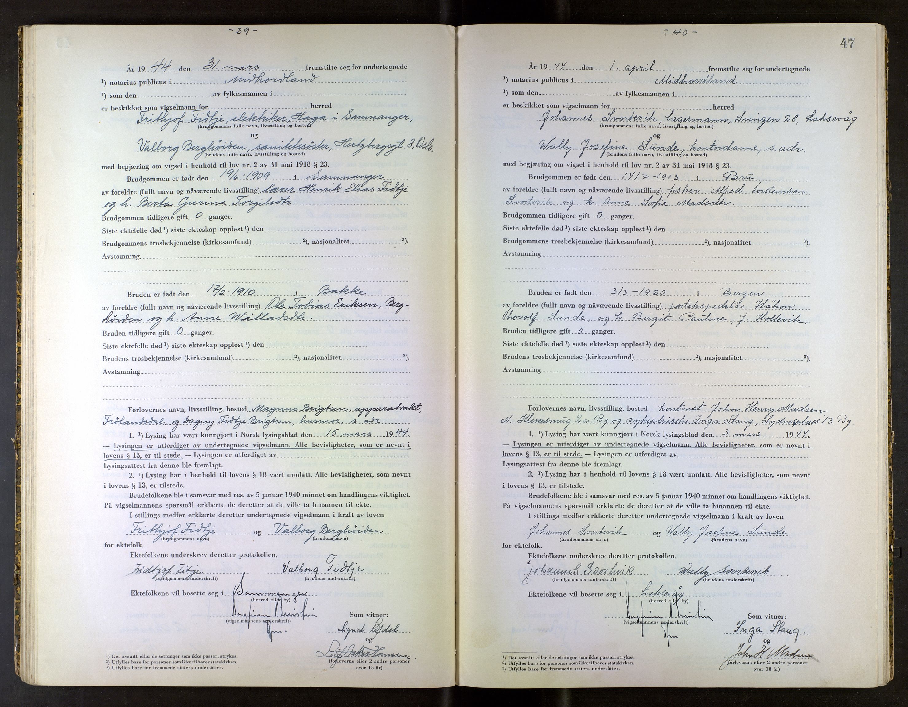 Midhordland sorenskriveri, AV/SAB-A-3001/1/M/Mc/Mca/L0005: Notarialbilag. Vigselbøker, 1943-1944, p. 47