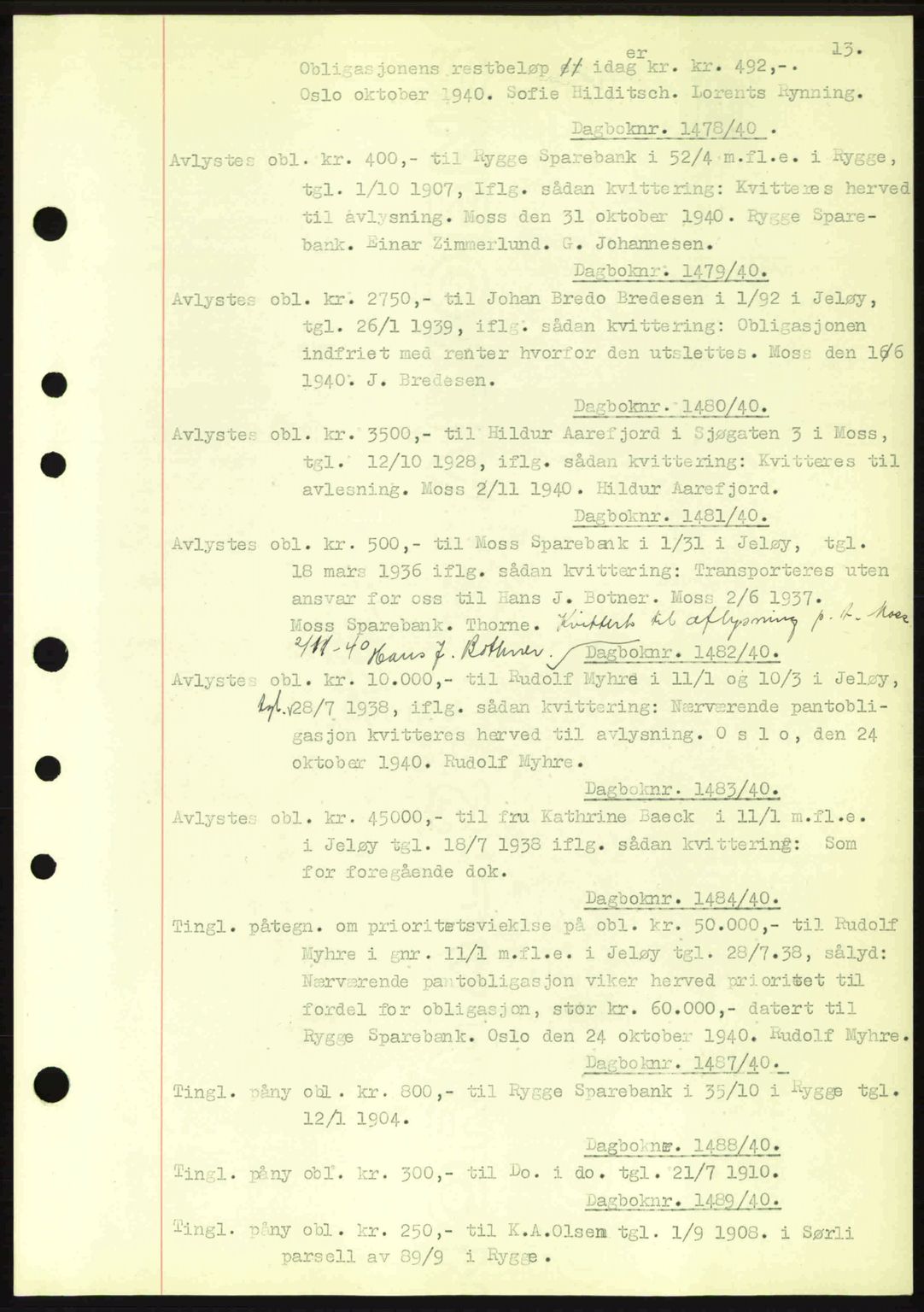 Moss sorenskriveri, SAO/A-10168: Mortgage book no. B10, 1940-1941, Diary no: : 1487/1940