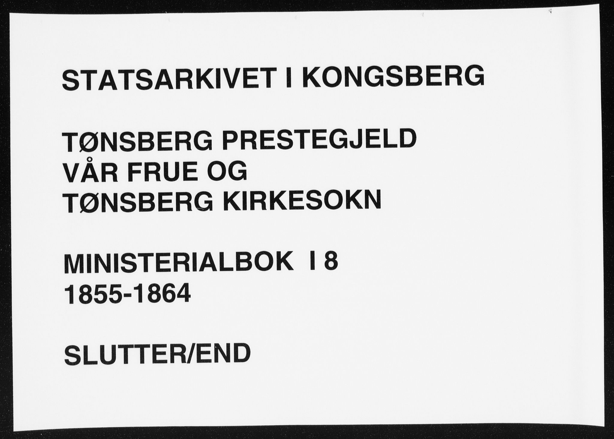 Tønsberg kirkebøker, AV/SAKO-A-330/F/Fa/L0008: Parish register (official) no. I 8, 1855-1864