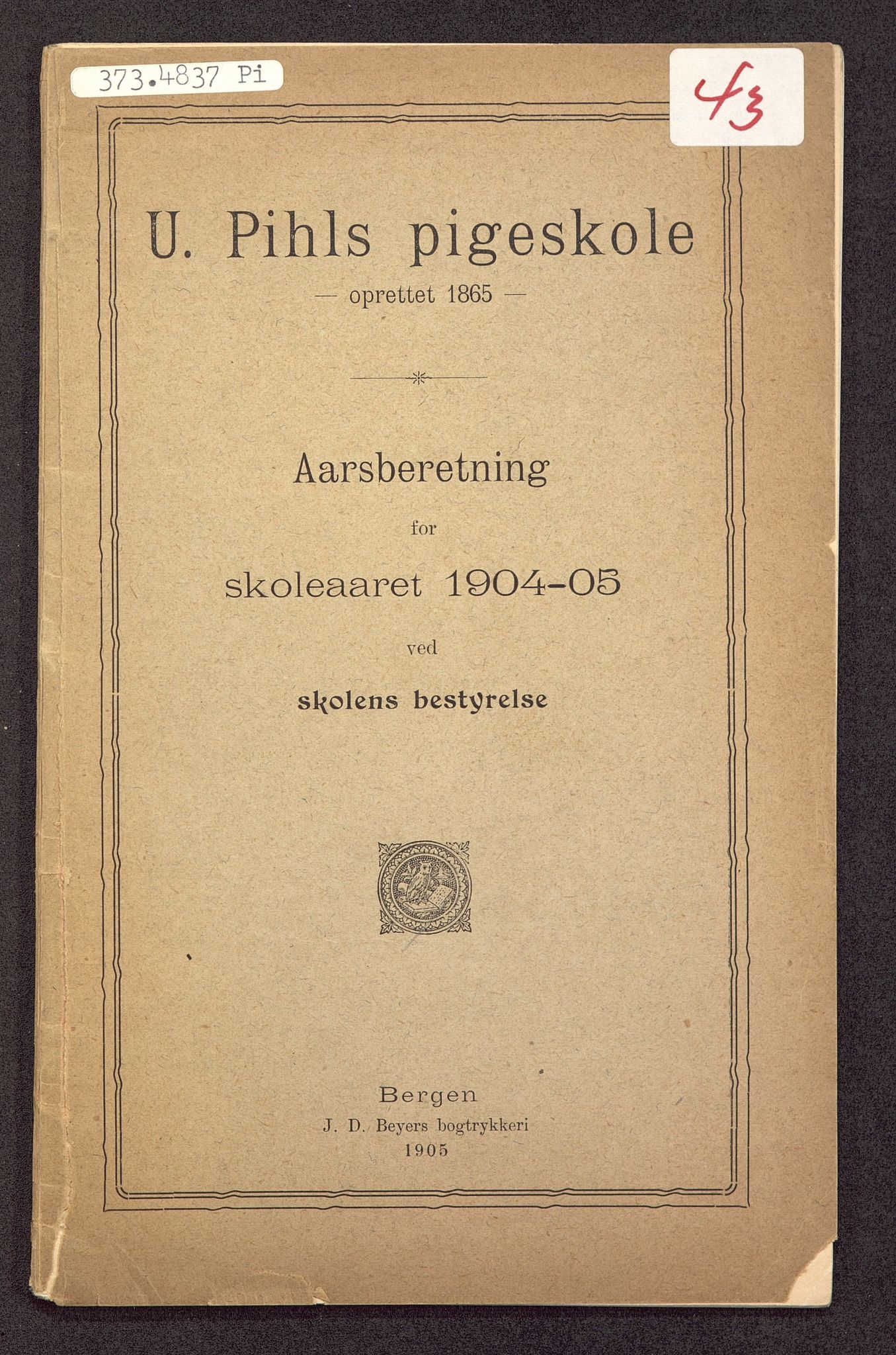 U Pihls skole, BBA/A-1248/M/Ma/L0001/0016: Årsmeldinger / Årsmelding 1904 - 1905, 1904-1905