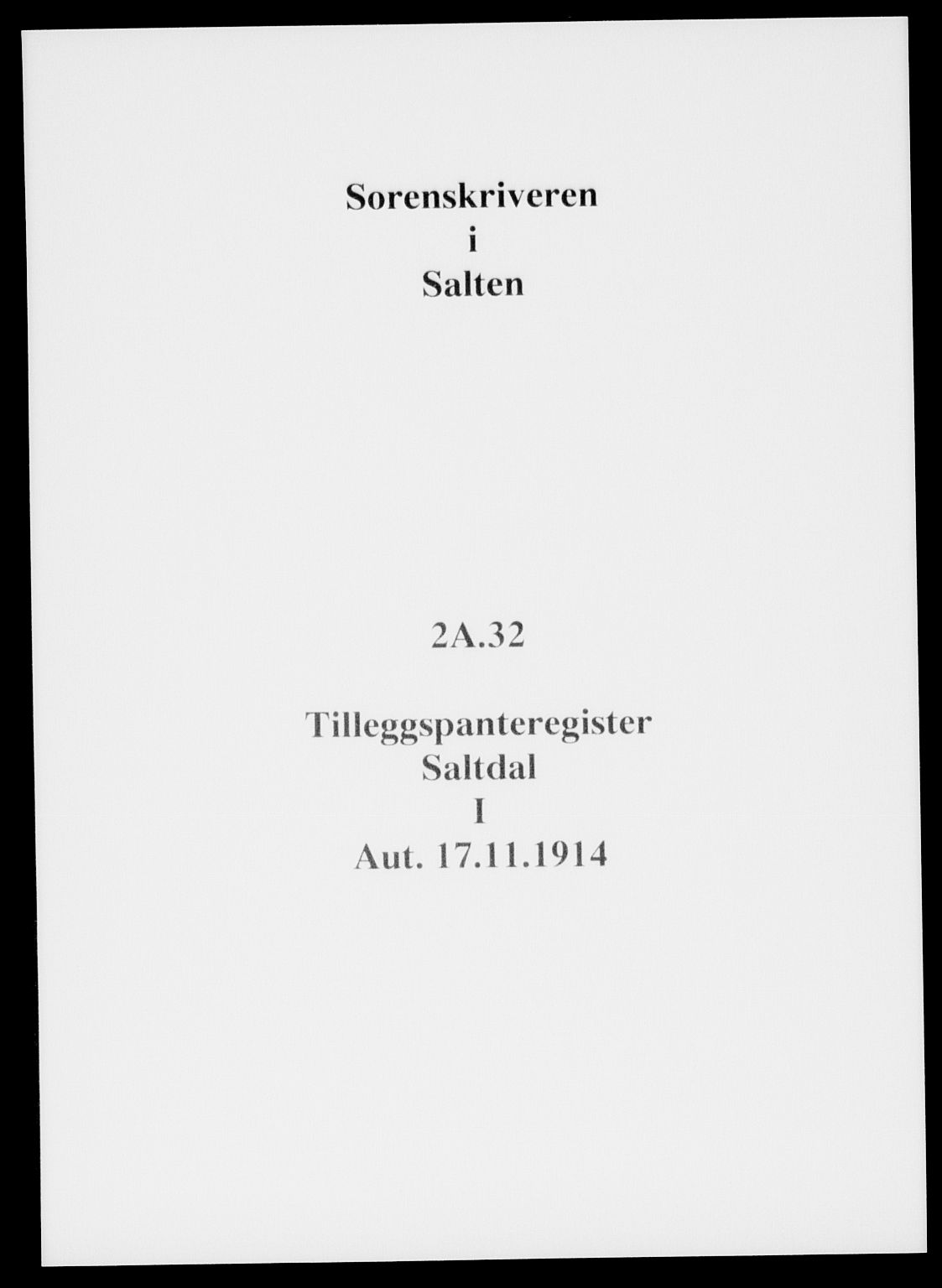 Salten sorenskriveri, SAT/A-4578/1/2/2A/L0032: Mortgage register no. 32