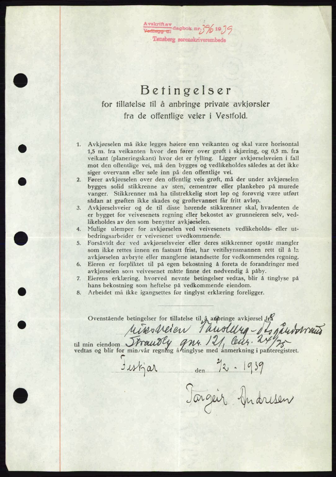 Jarlsberg sorenskriveri, SAKO/A-131/G/Ga/Gaa/L0006: Mortgage book no. A-6, 1938-1939, Diary no: : 396/1939