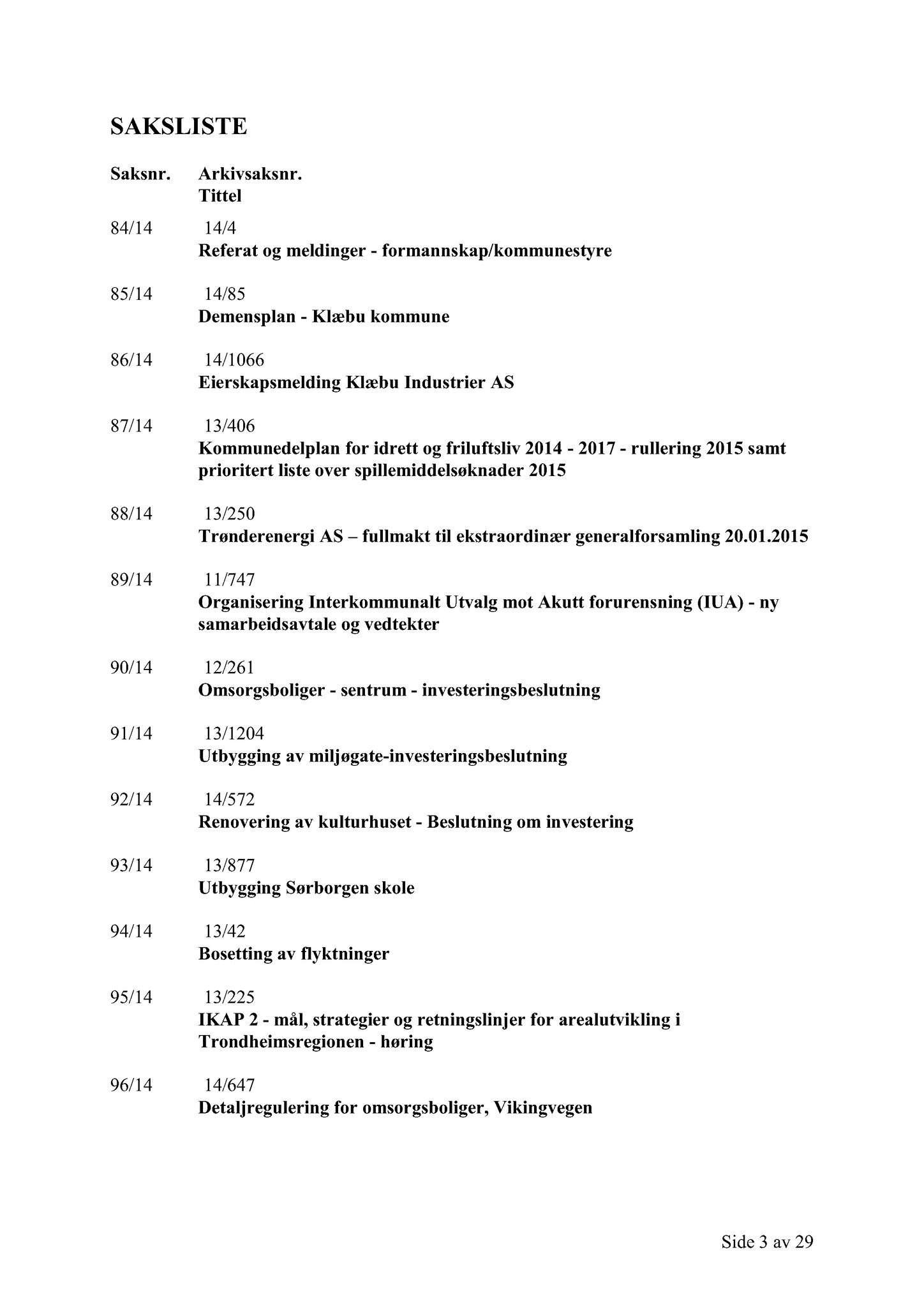 Klæbu Kommune, TRKO/KK/01-KS/L007: Kommunestyret - Møtedokumenter, 2014, p. 2611