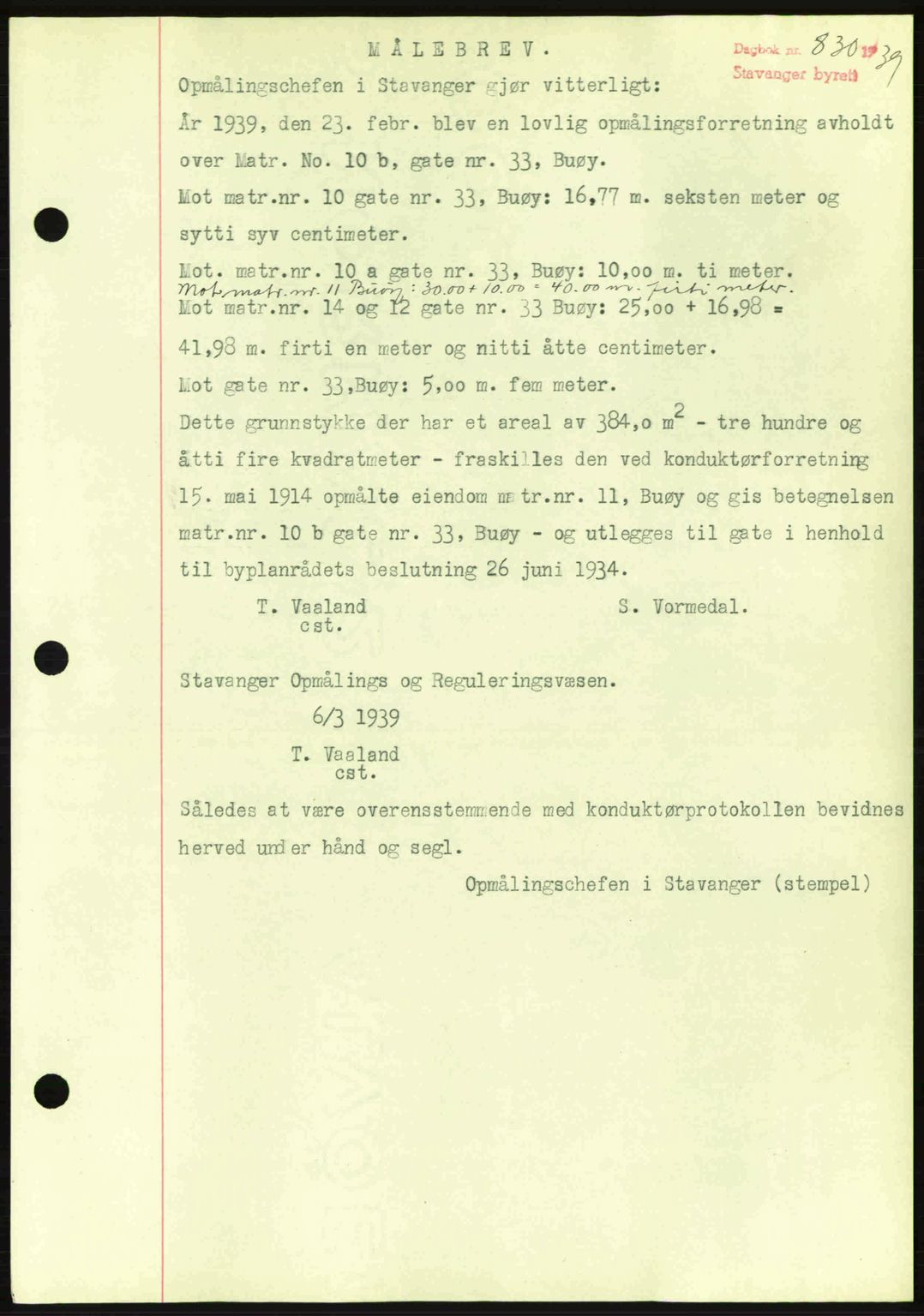 Stavanger byrett, SAST/A-100455/002/G/Gb/L0014: Mortgage book no. A4, 1938-1939, Diary no: : 830/1939