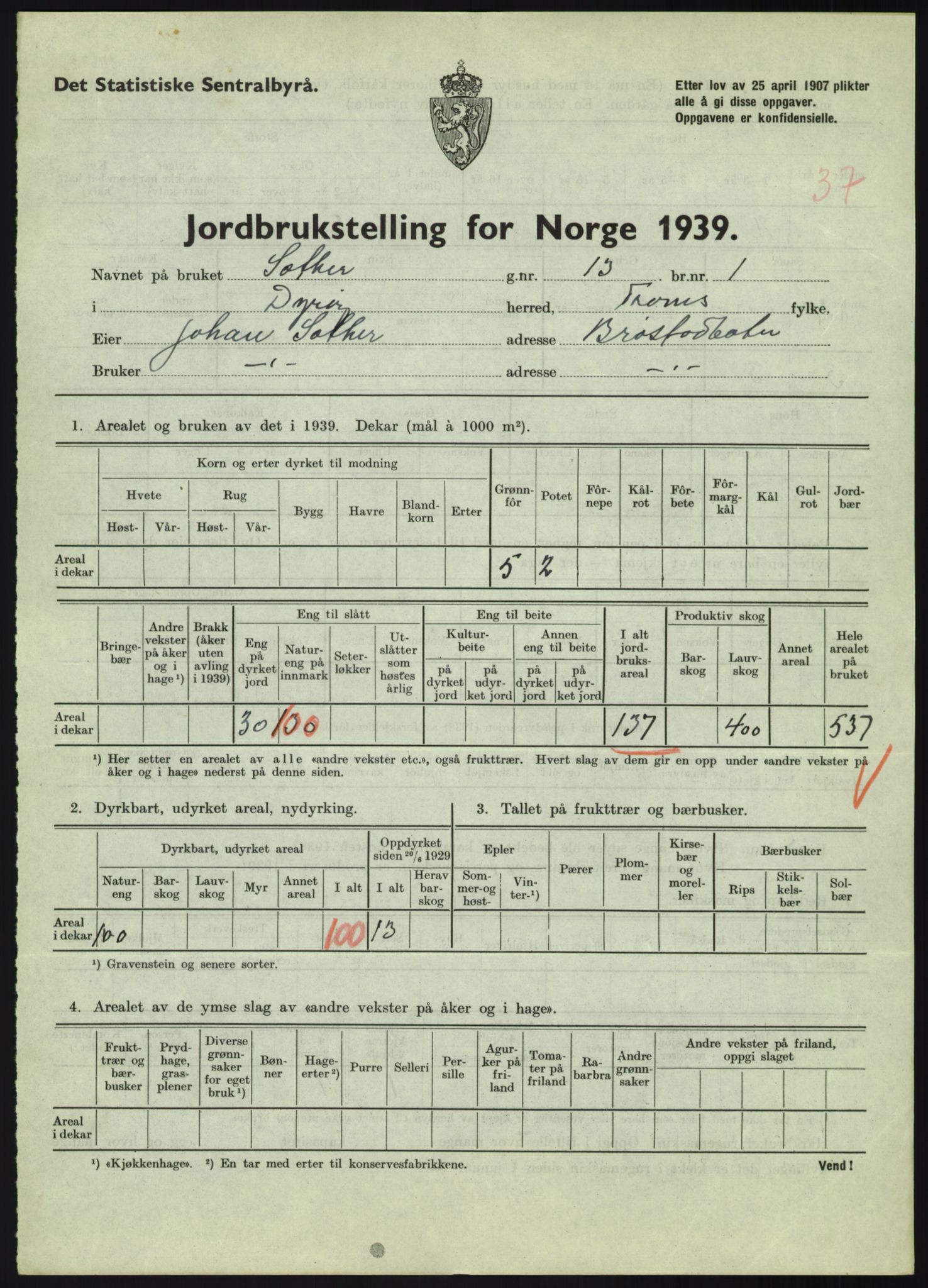 Statistisk sentralbyrå, Næringsøkonomiske emner, Jordbruk, skogbruk, jakt, fiske og fangst, AV/RA-S-2234/G/Gb/L0340: Troms: Salangen og Dyrøy, 1939, p. 1548