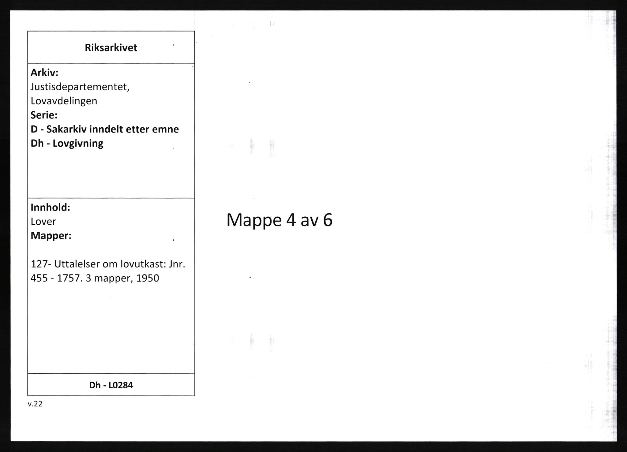 Justisdepartementet, Lovavdelingen, RA/S-3212/D/Dh/L0284/0001: Lover / Uttalelser om lovutkast: Jnr. 455 - 1757. 3 mapper, 1950, p. 1