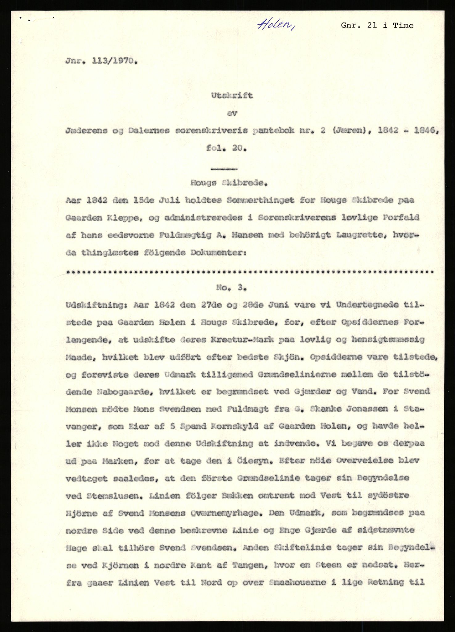 Statsarkivet i Stavanger, AV/SAST-A-101971/03/Y/Yj/L0038: Avskrifter sortert etter gårdsnavn: Hodne - Holte, 1750-1930, p. 452