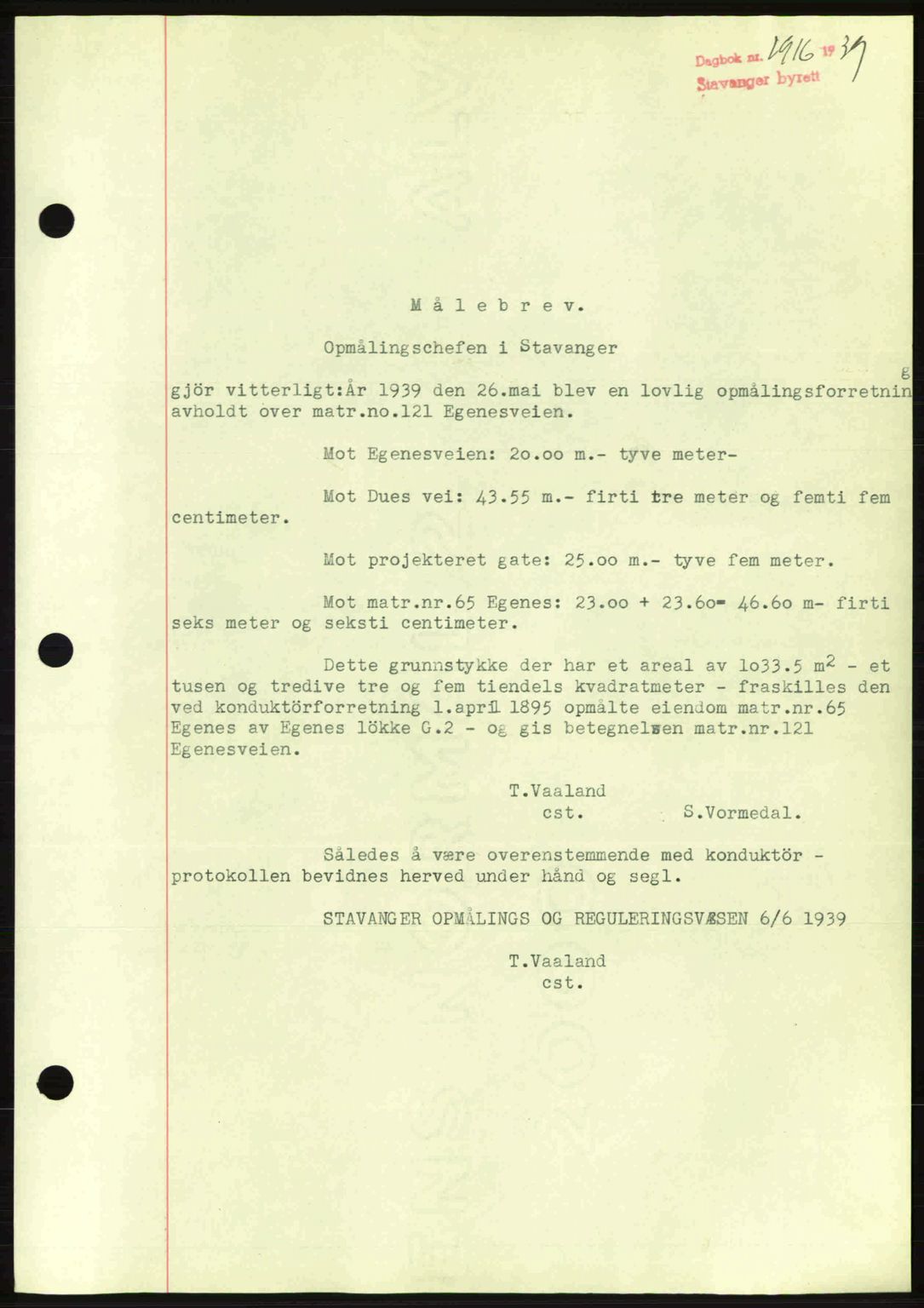 Stavanger byrett, SAST/A-100455/002/G/Gb/L0014: Mortgage book no. A4, 1938-1939, Diary no: : 1916/1939