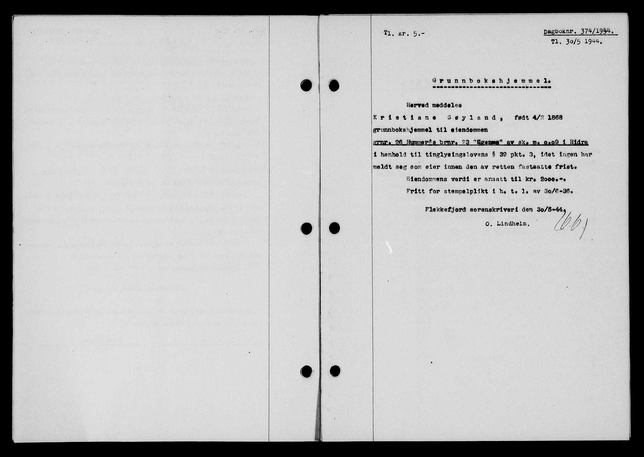 Flekkefjord sorenskriveri, SAK/1221-0001/G/Gb/Gba/L0059: Mortgage book no. A-7, 1944-1945, Diary no: : 374/1944