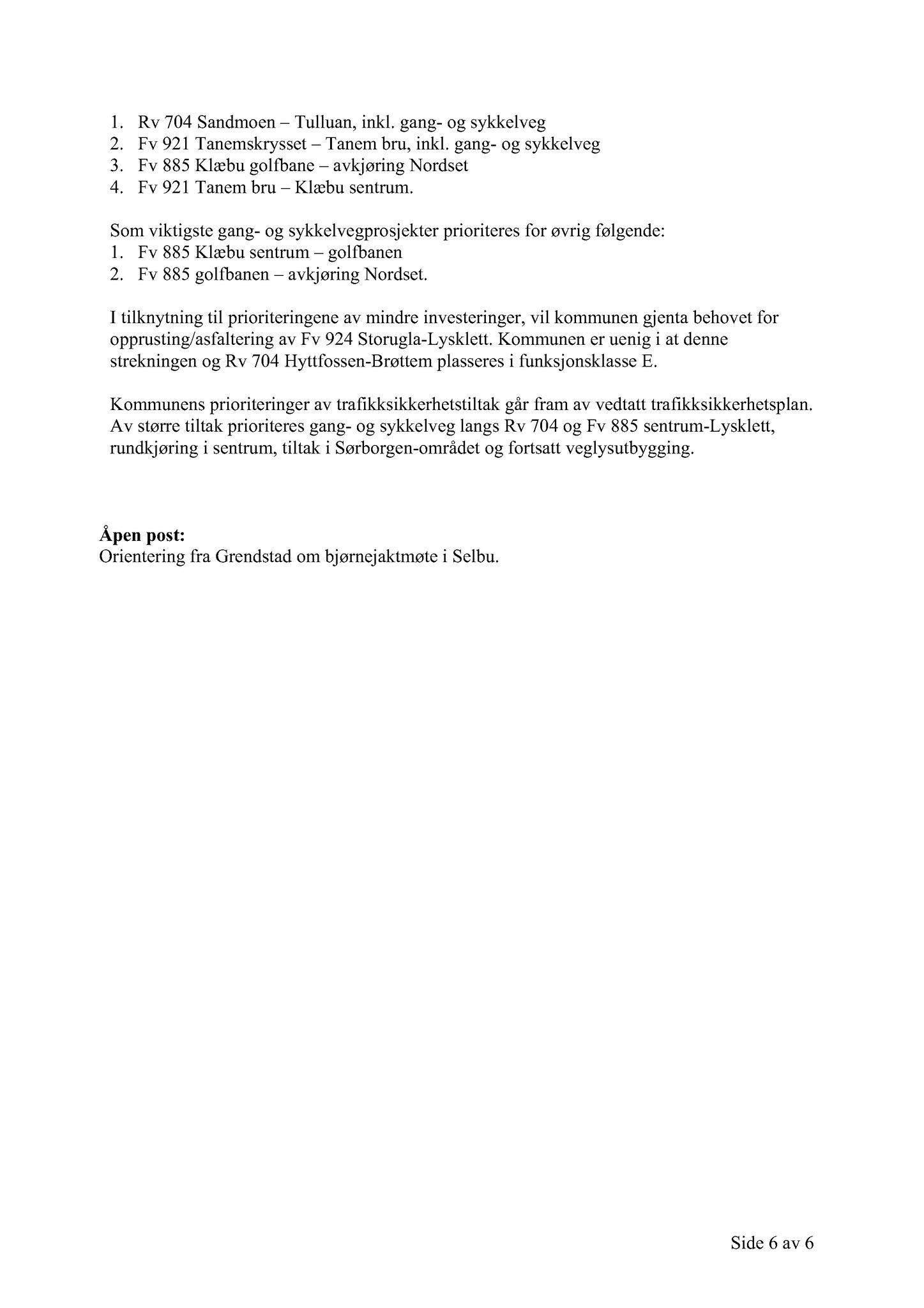 Klæbu Kommune, TRKO/KK/13-NMS/L002: Utvalg for næring, miljø og samferdsel, 2009, p. 71