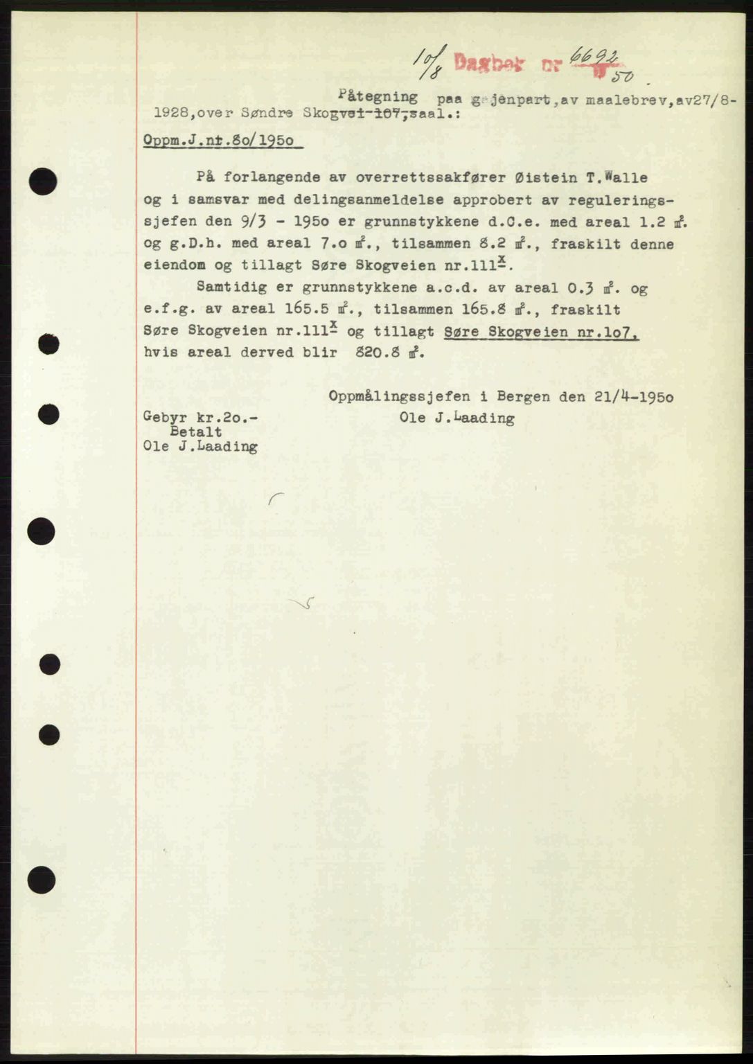 Byfogd og Byskriver i Bergen, AV/SAB-A-3401/03/03Bc/L0033: Mortgage book no. A26-27, 1950-1950, Diary no: : 6692/1950