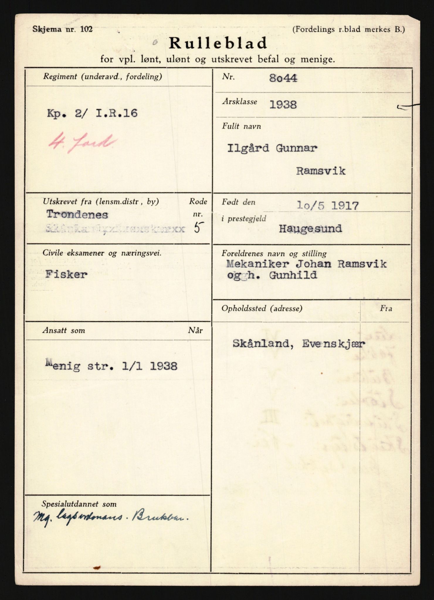 Forsvaret, Troms infanteriregiment nr. 16, AV/RA-RAFA-3146/P/Pa/L0022: Rulleblad for regimentets menige mannskaper, årsklasse 1938, 1938, p. 1409