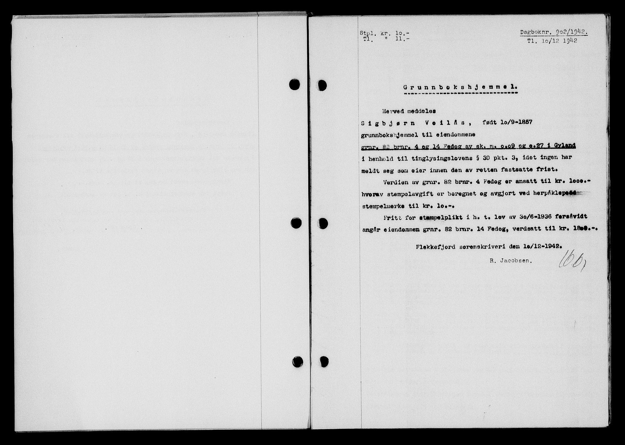 Flekkefjord sorenskriveri, SAK/1221-0001/G/Gb/Gba/L0058: Mortgage book no. A-6, 1942-1944, Diary no: : 902/1942