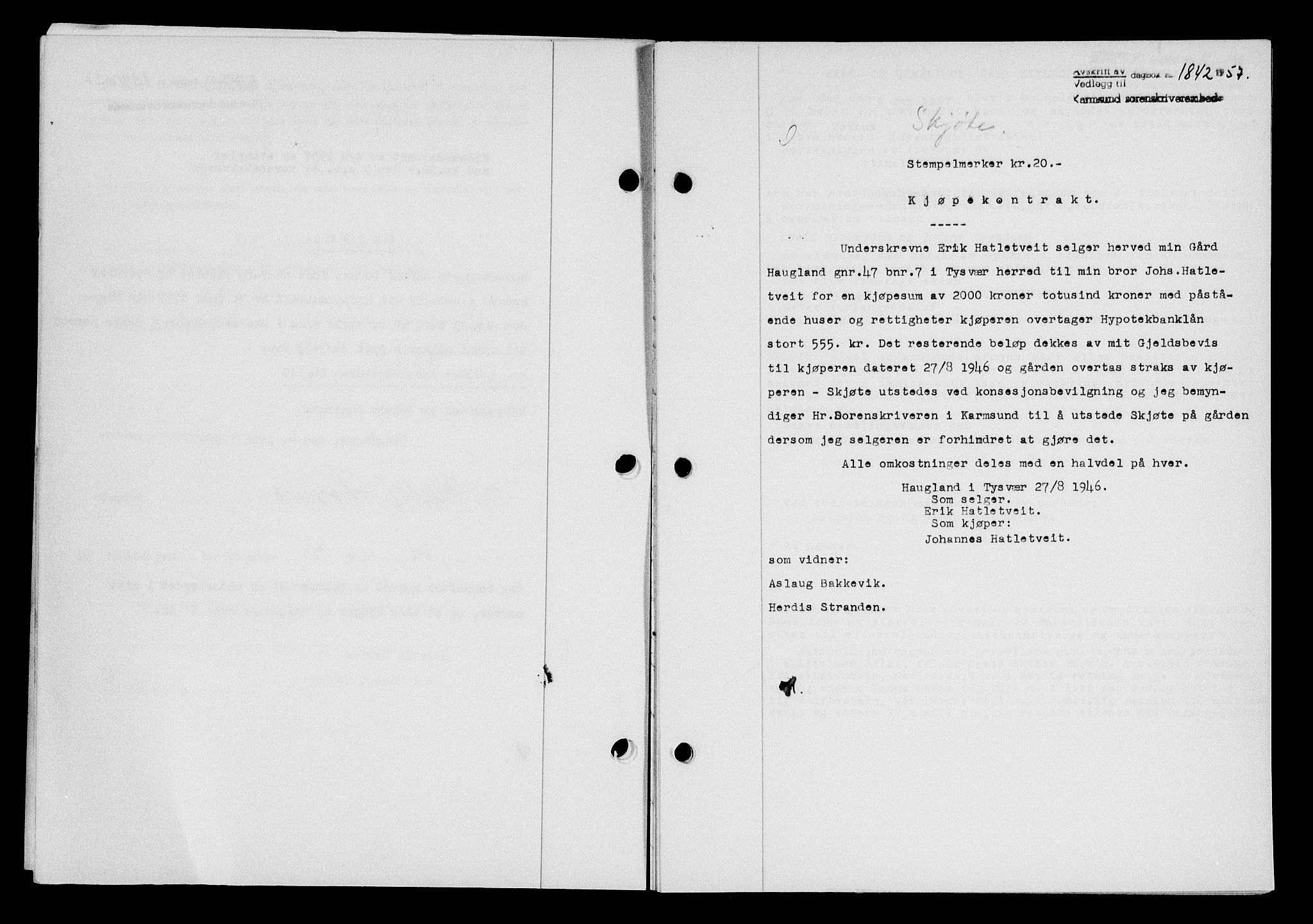 Karmsund sorenskriveri, AV/SAST-A-100311/01/II/IIB/L0125: Mortgage book no. 105A, 1957-1957, Diary no: : 1842/1957