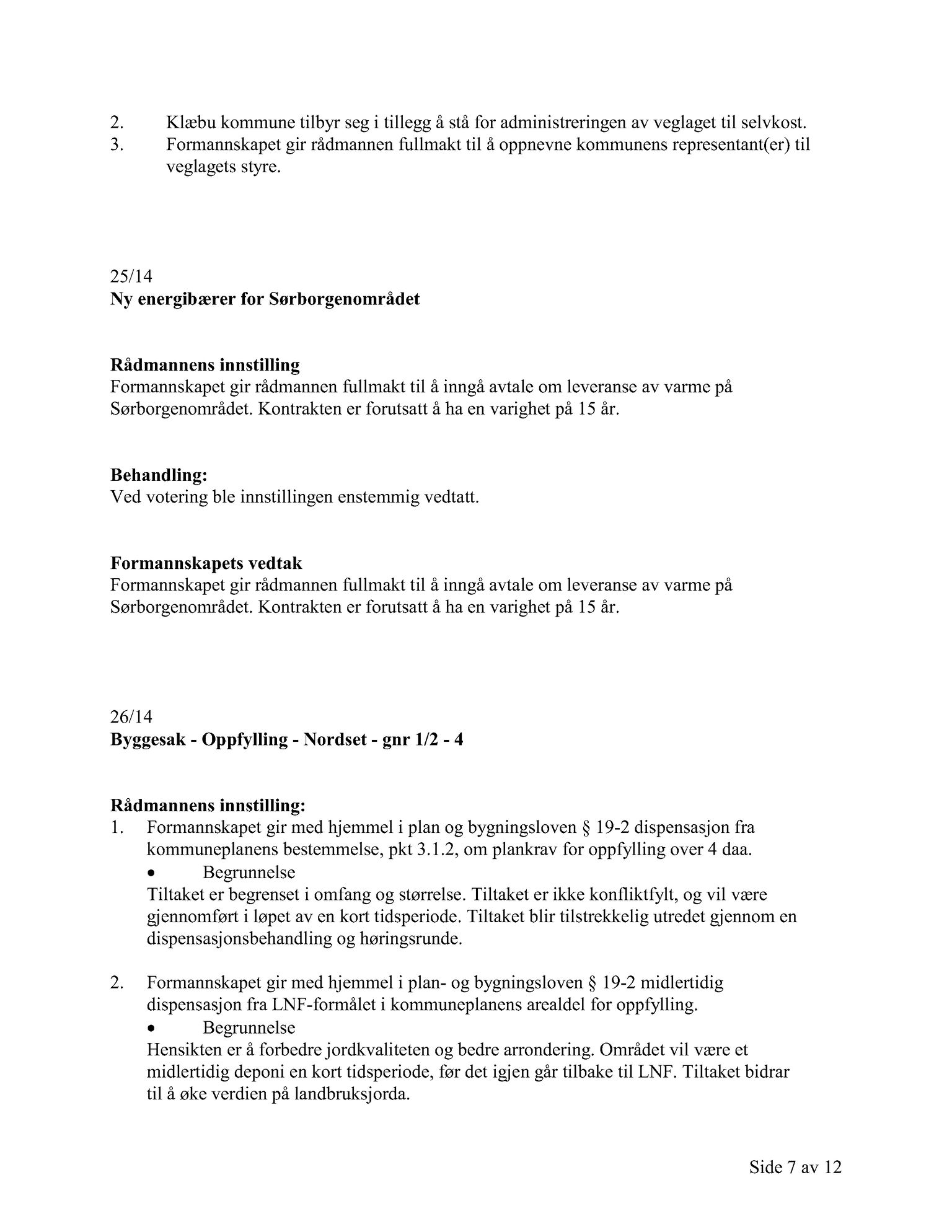 Klæbu Kommune, TRKO/KK/02-FS/L007: Formannsskapet - Møtedokumenter, 2014, p. 809