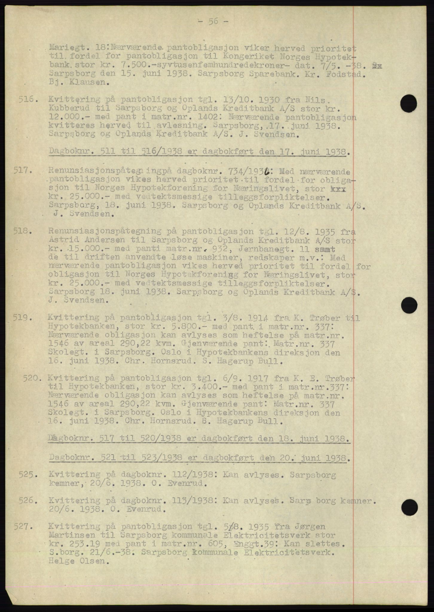 Sarpsborg byfogd, SAO/A-10864/G/Ga/Gae/L0001: Mortgage book no. C1, 1943-1951, Deed date: 17.06.1938